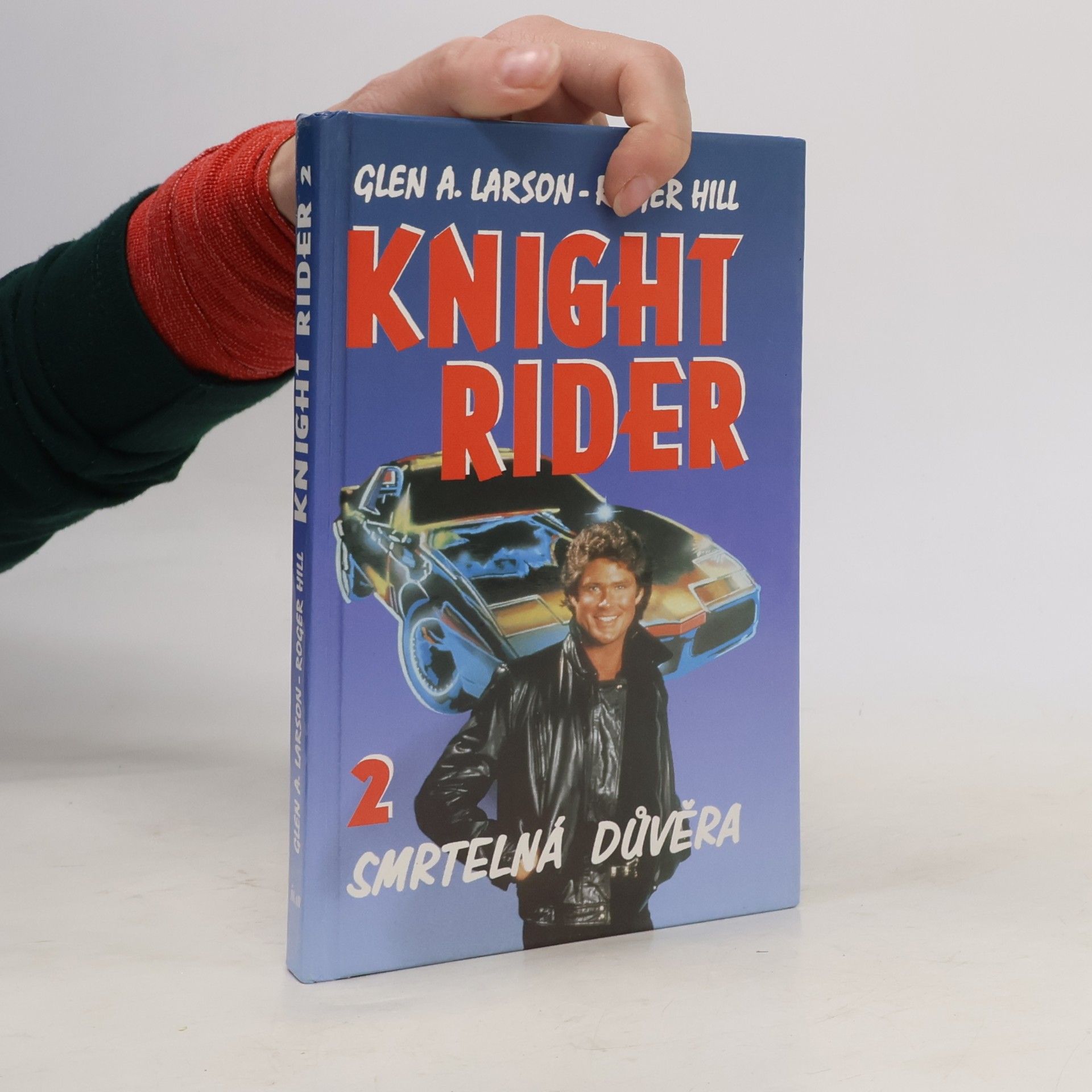 Glen A. Larson Knight Rider: Smrtelná důvěra