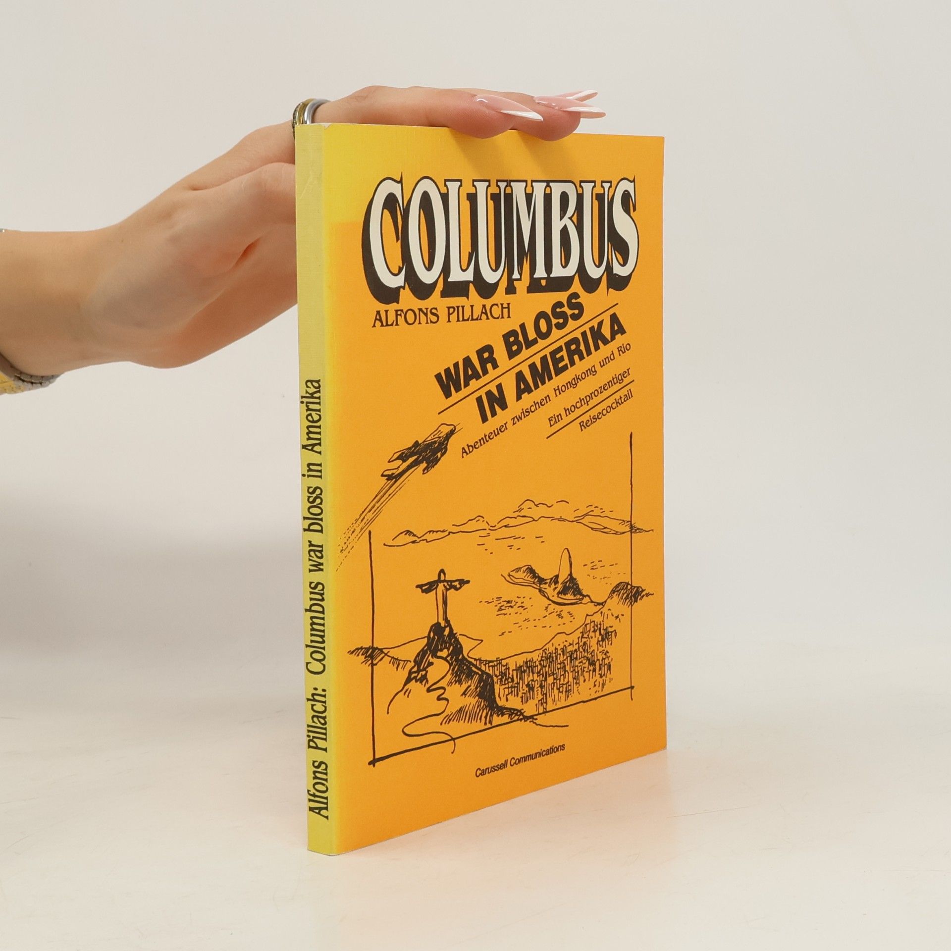 Alfons Pillach Columbus war bloss in Amerika