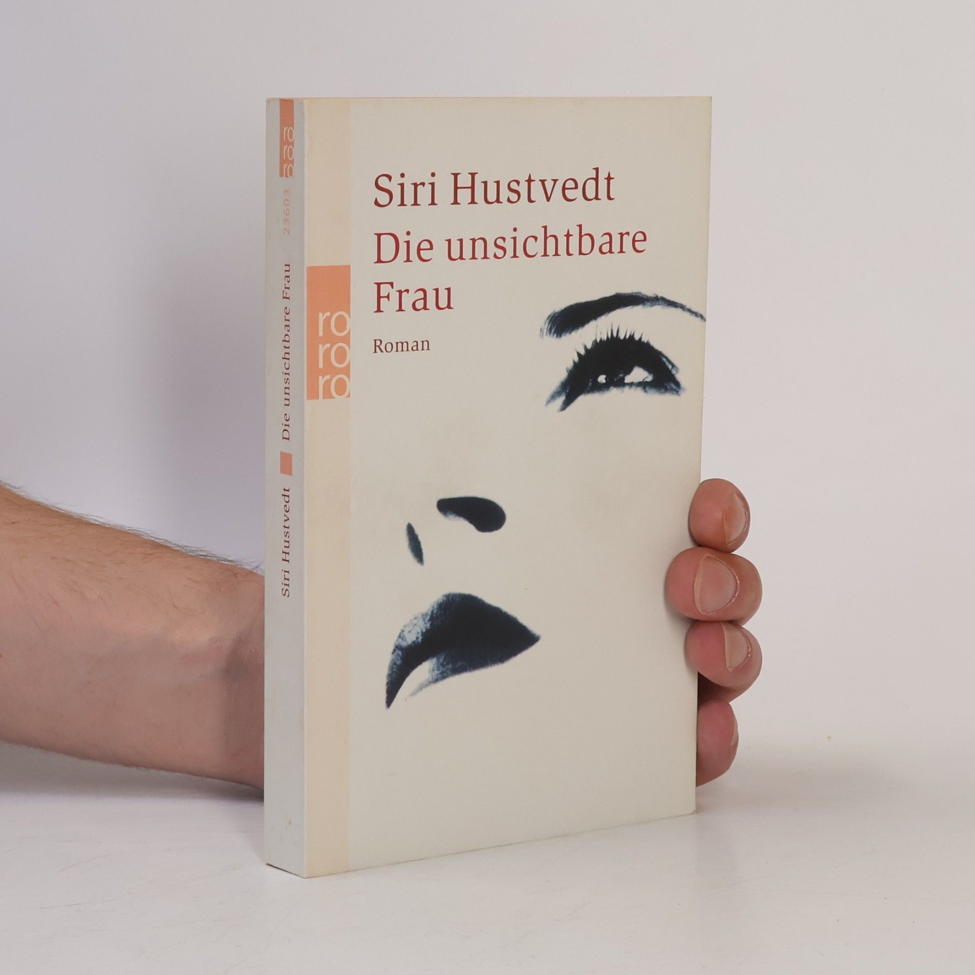 Siri Hustvedt Die unsichtbare Frau
