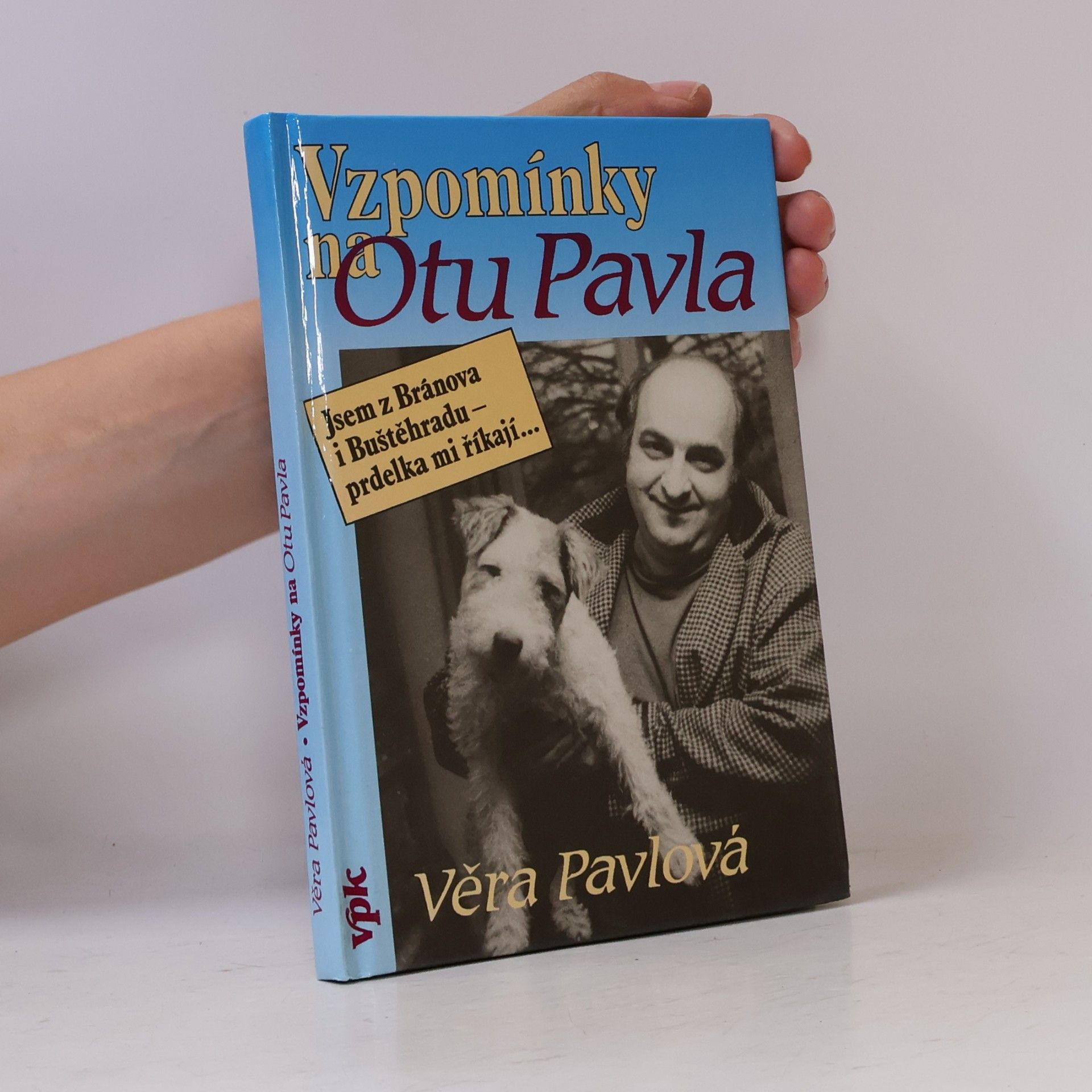 Věra Pávlová Vzpomínky na Otu Pavla
