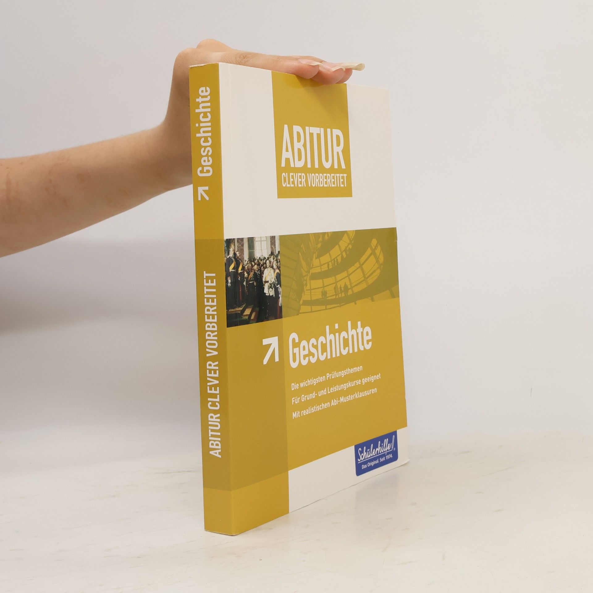 Geschichte. Abitur clever vorbereitet