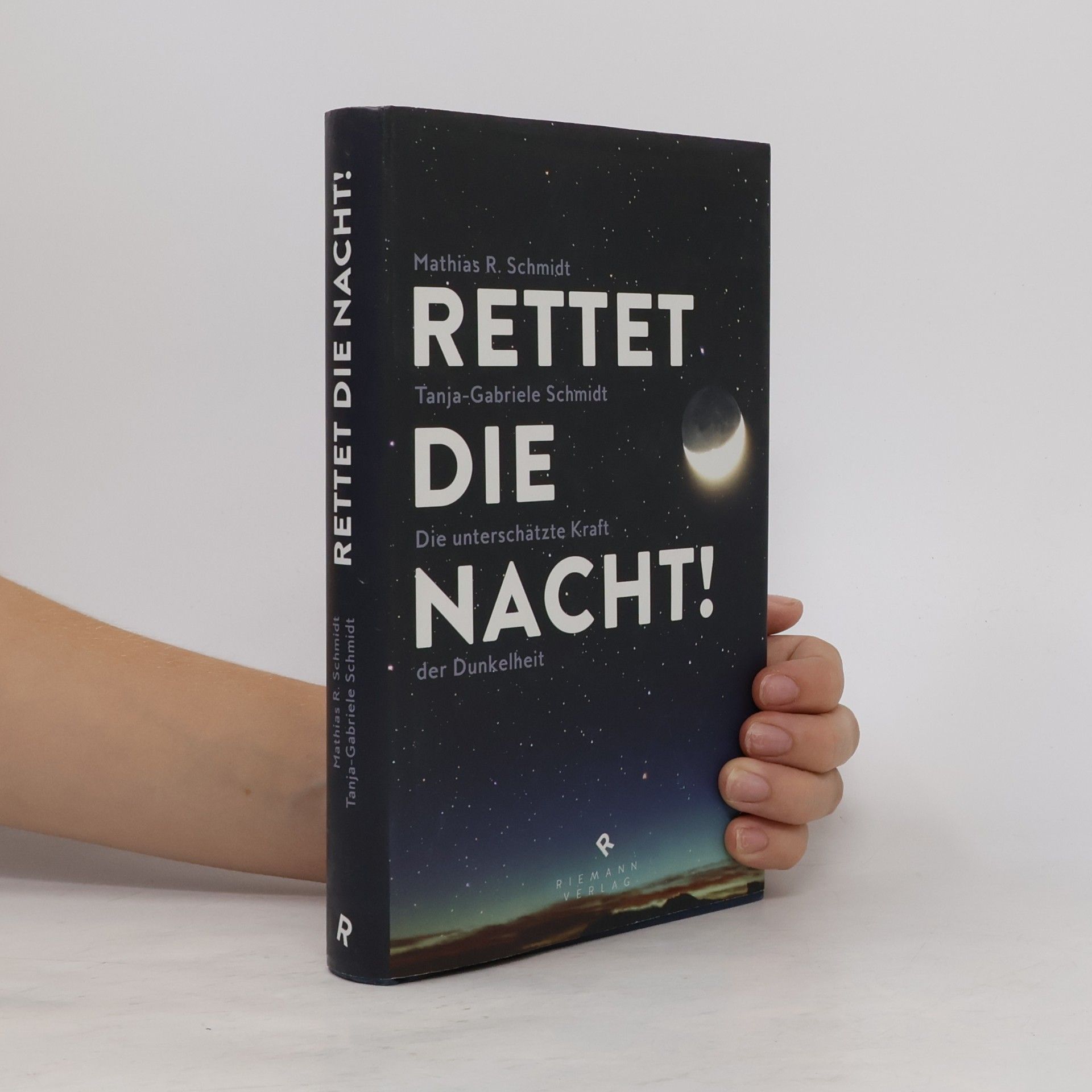 Tanja Gabriele Schmidt Rettet die Nacht!
