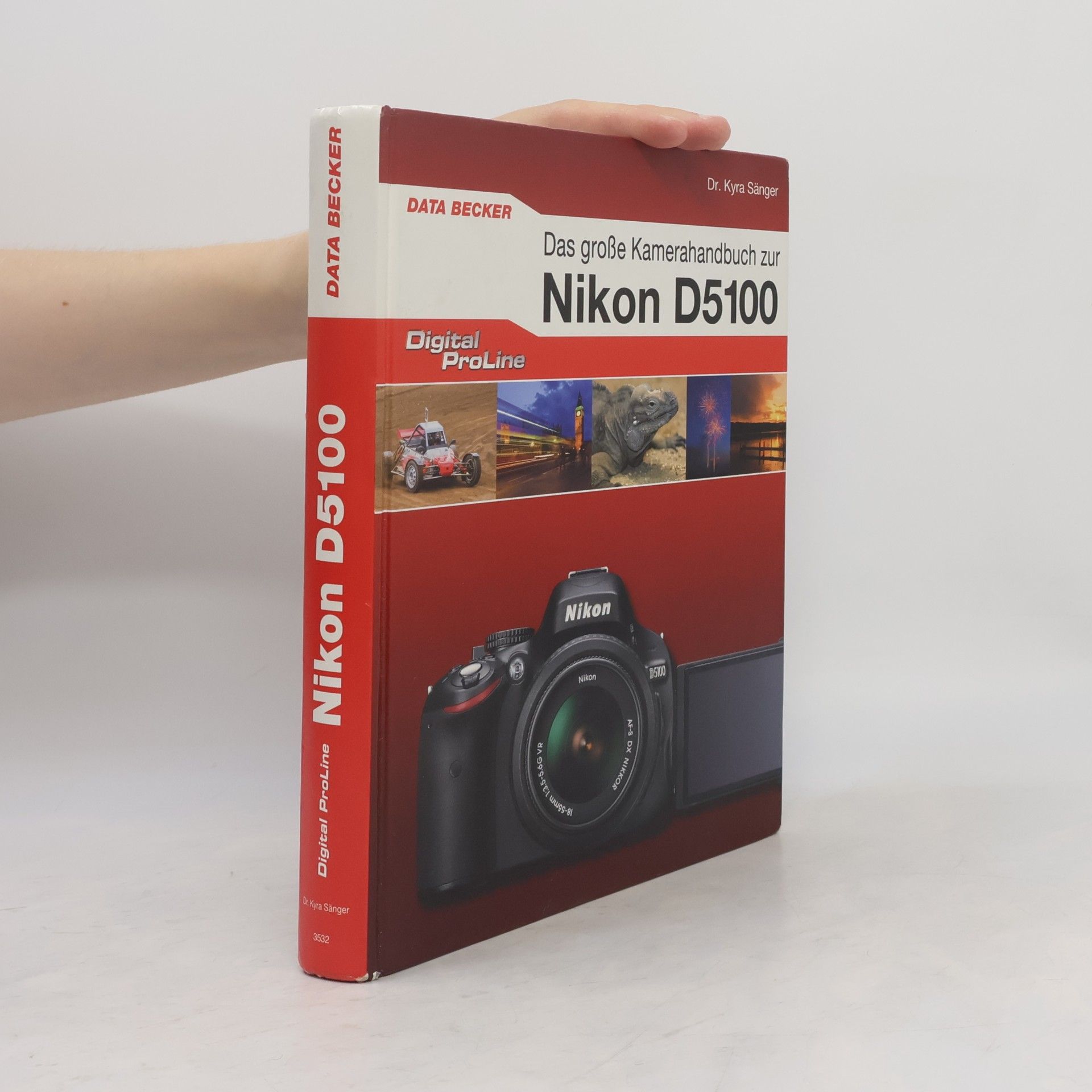 Kyra Sänger Das große Kamerahandbuch zur Nikon D5100