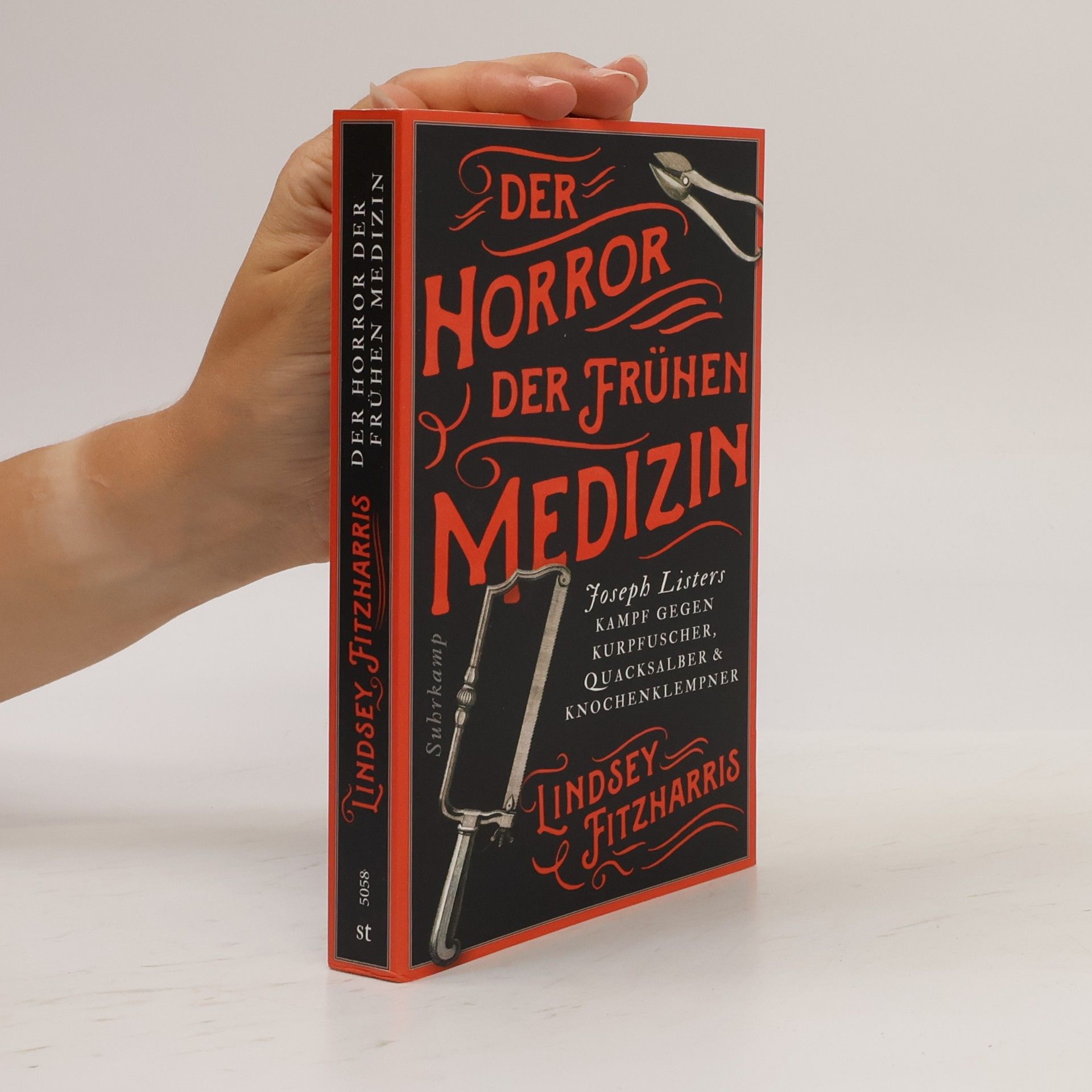 Lindsey Fitzharris Der Horror der frühen Medizin