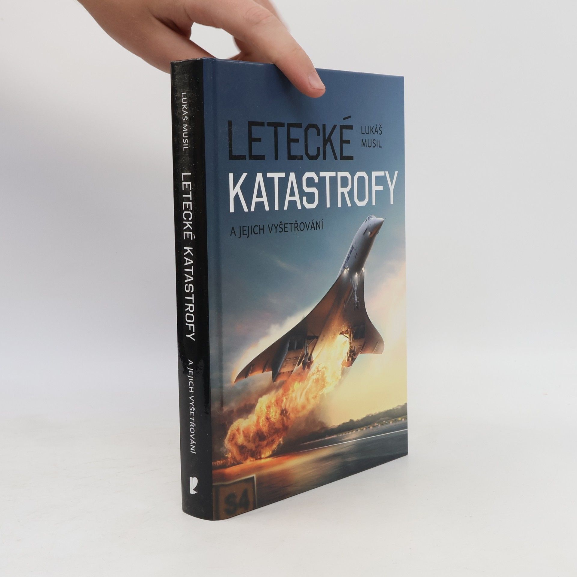 Lukáš Musil Letecké katastrofy a jejich vyšetřování
