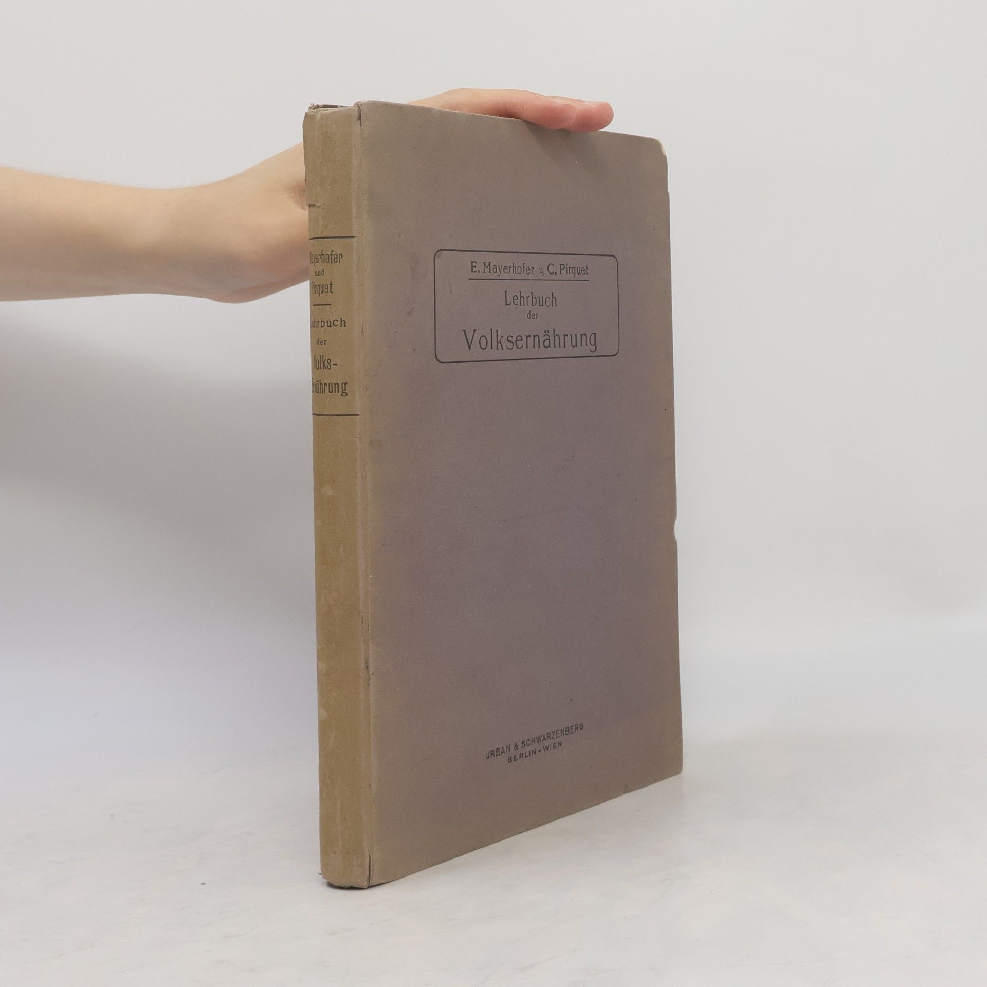 Clemens von Pirguet Lehrbuch der Volksernährung nach dem Pirquet'schen System