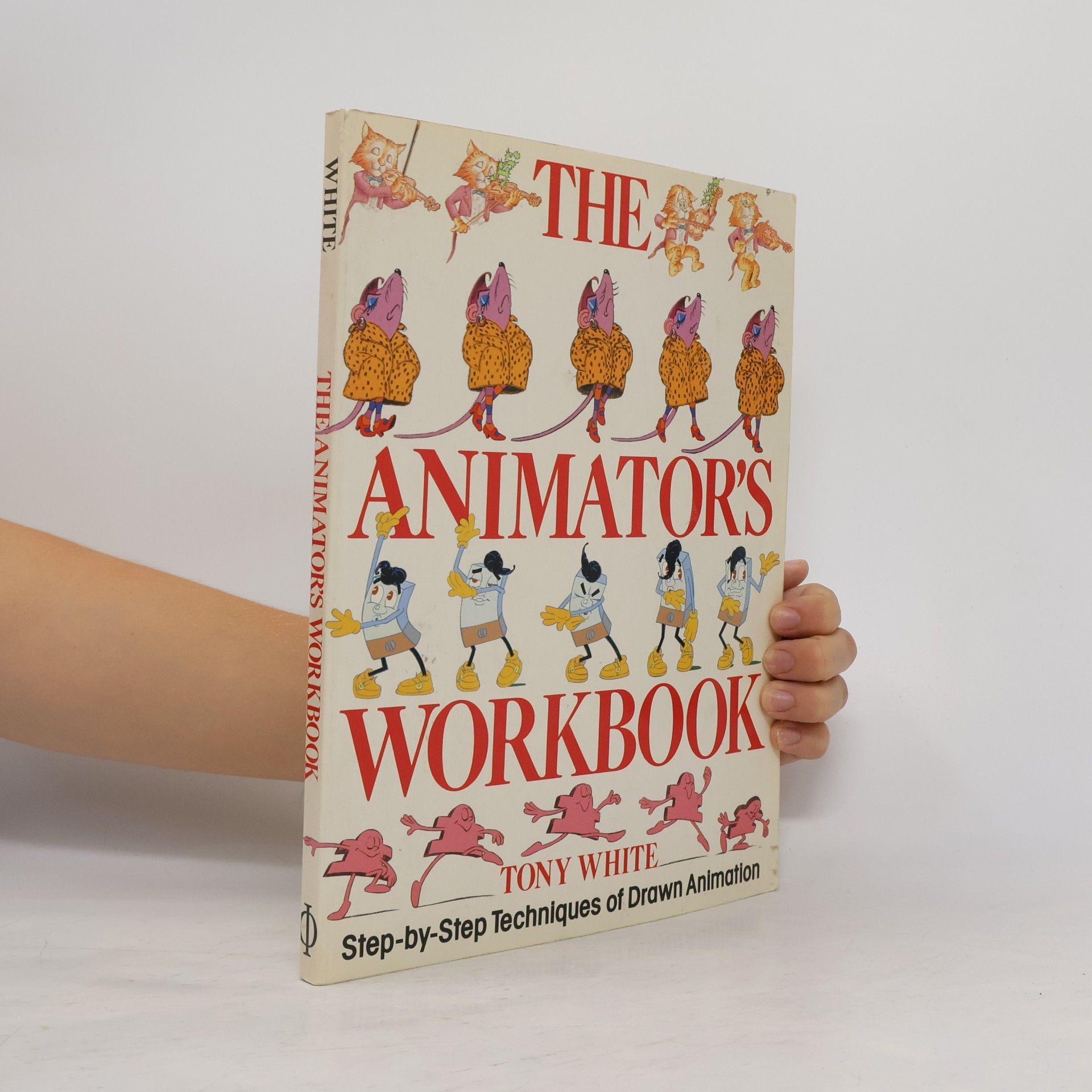 Tony White The Animator's Workbook