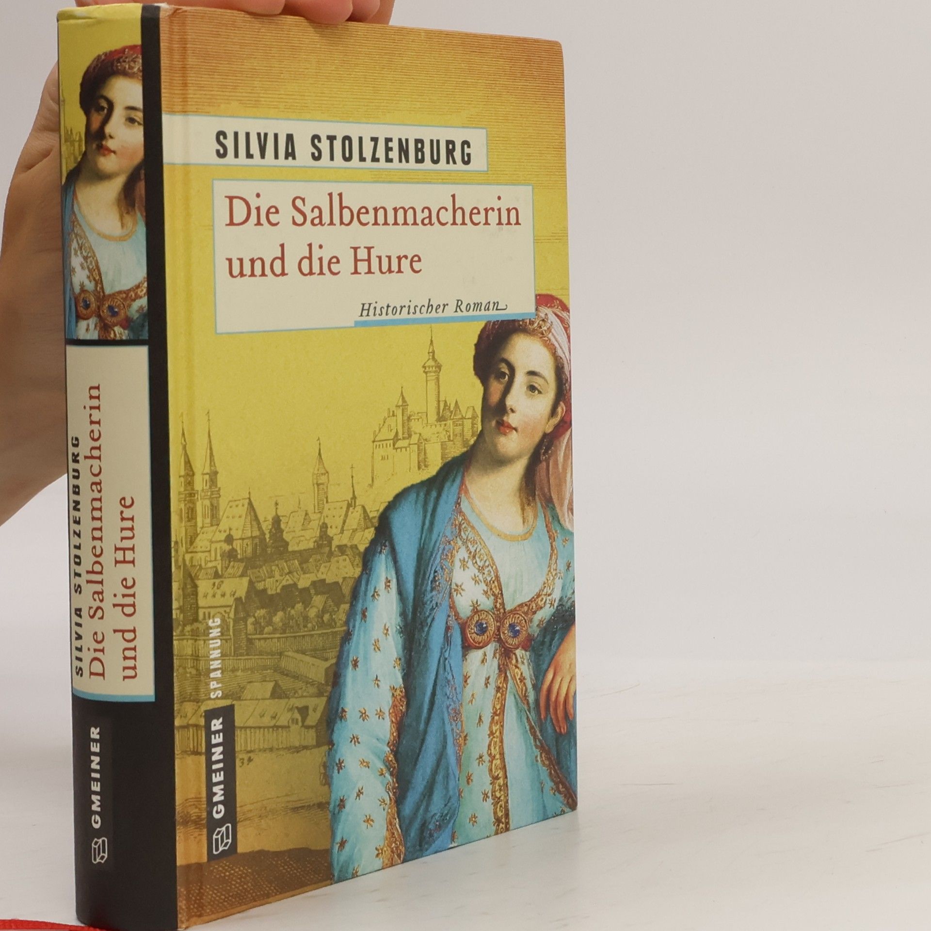 Silvia Stolzenburg Die Salbenmacherin und die Hure