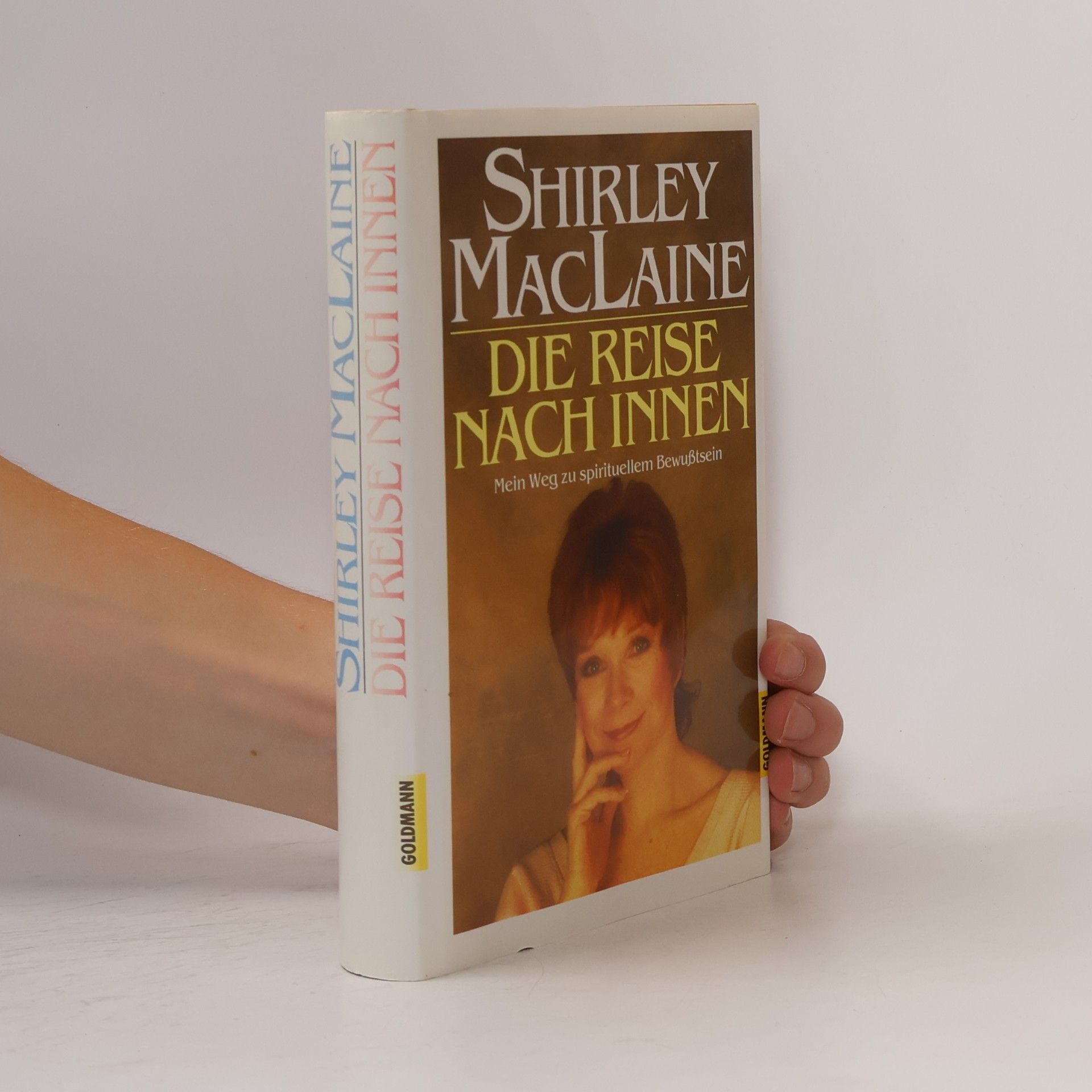 Shirley MacLaine Die Reise nach Innen