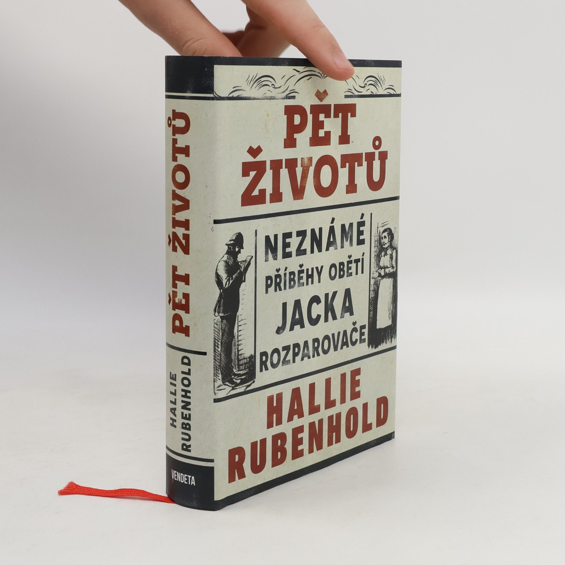 Hallie Rubenhold Pět životů : neznámé příběhy obětí Jacka Rozparovače
