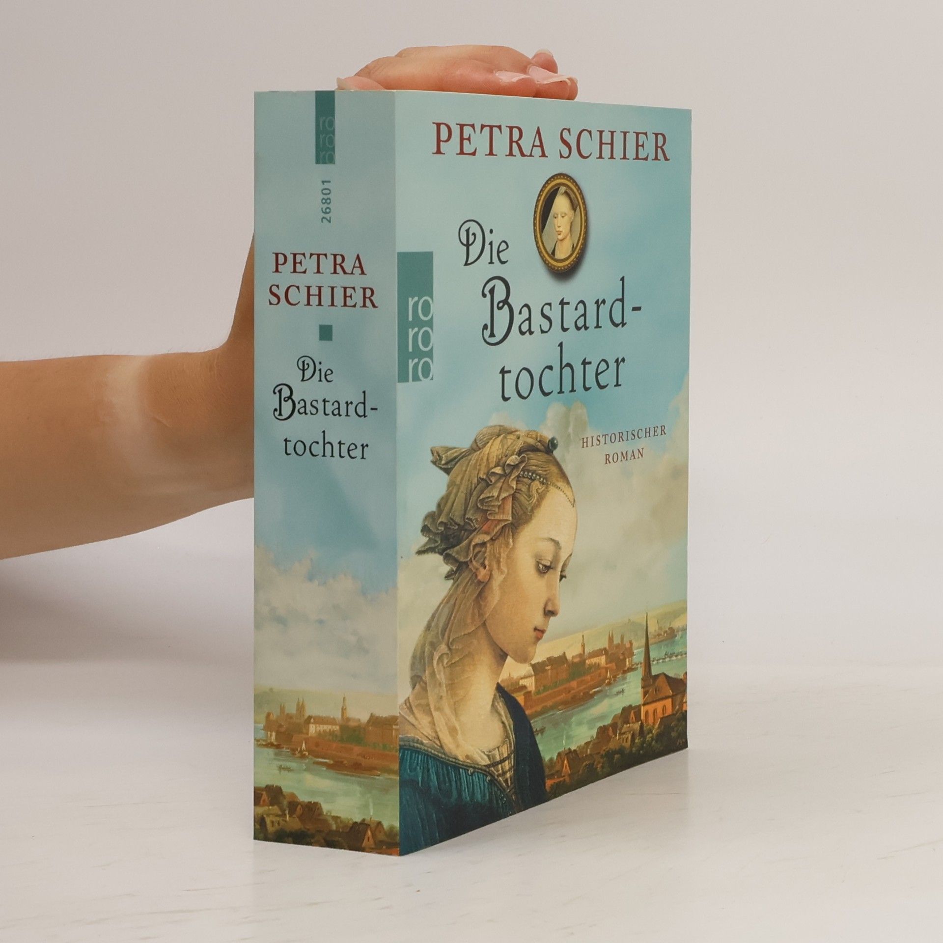 Petra Schier Die Bastardtochter
