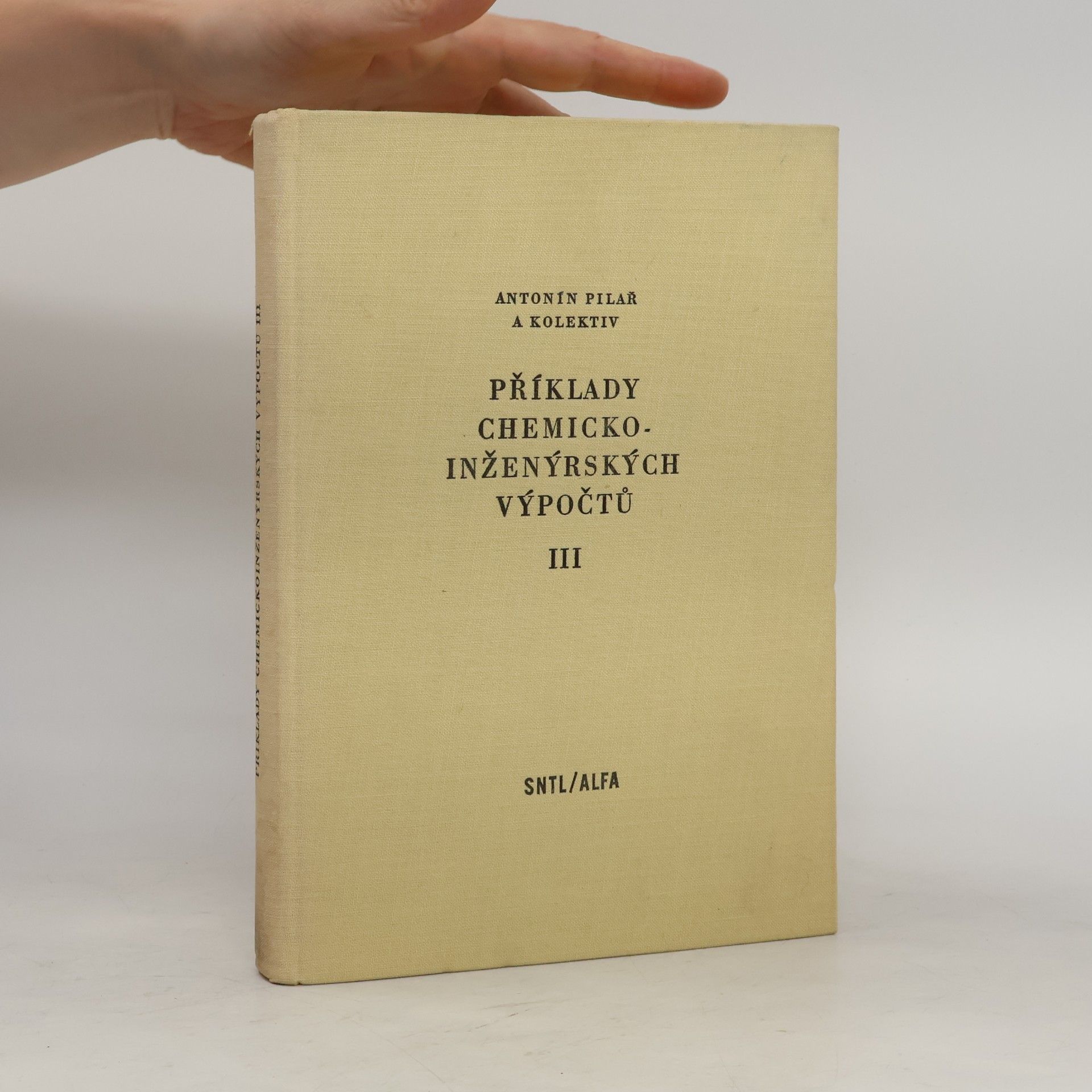 Antonín Pilař Příklady chemicko-inženýrských výpočtů III
