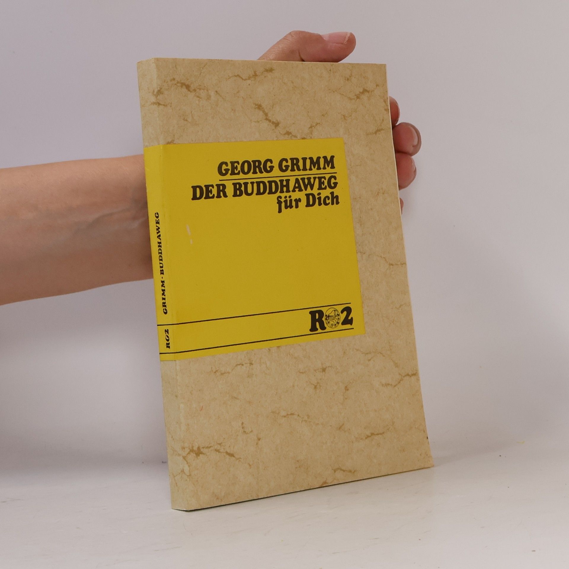Georg Grimm Der buddhaweg für Dich