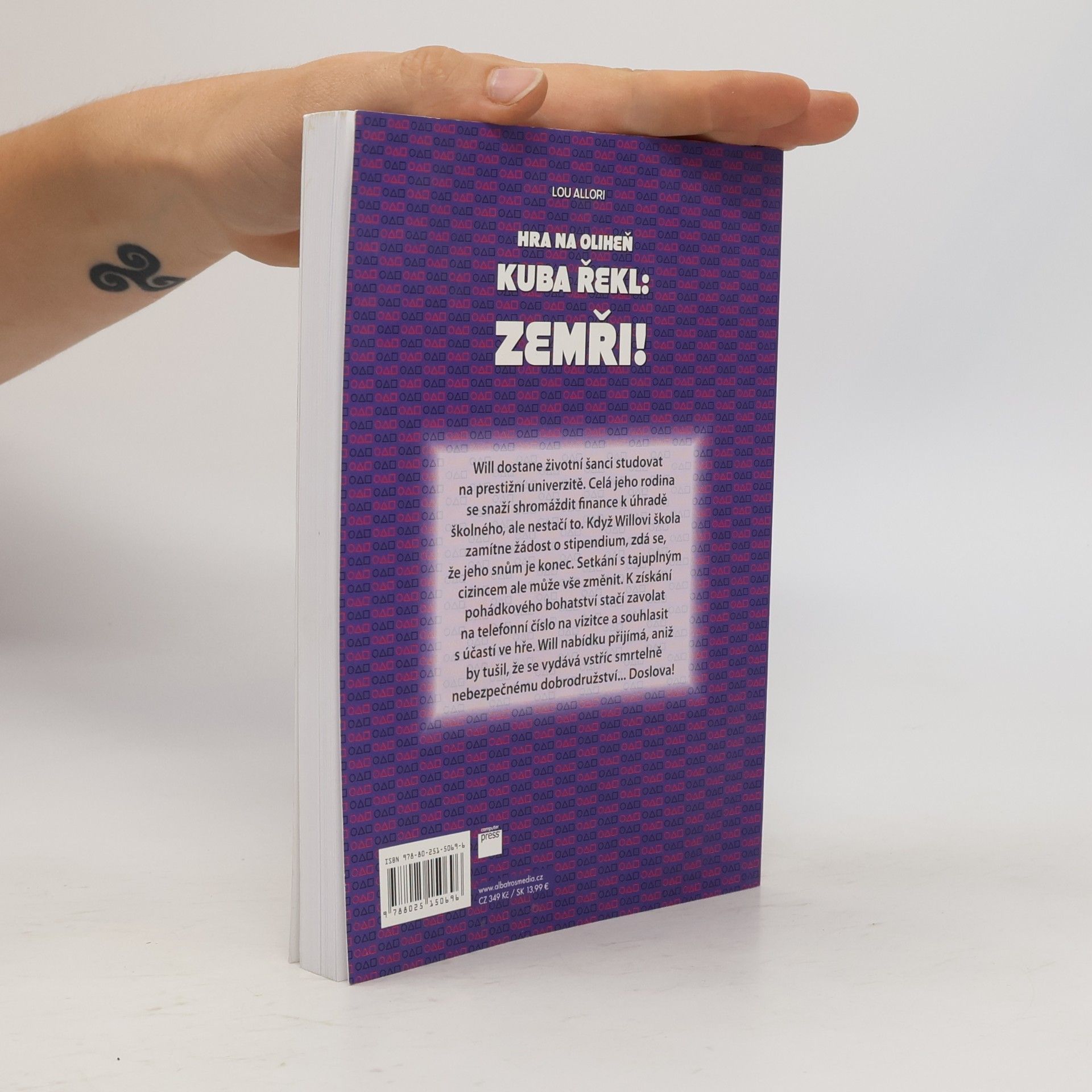 Lou Allori Hra na oliheň. Kuba řekl: Zemři!