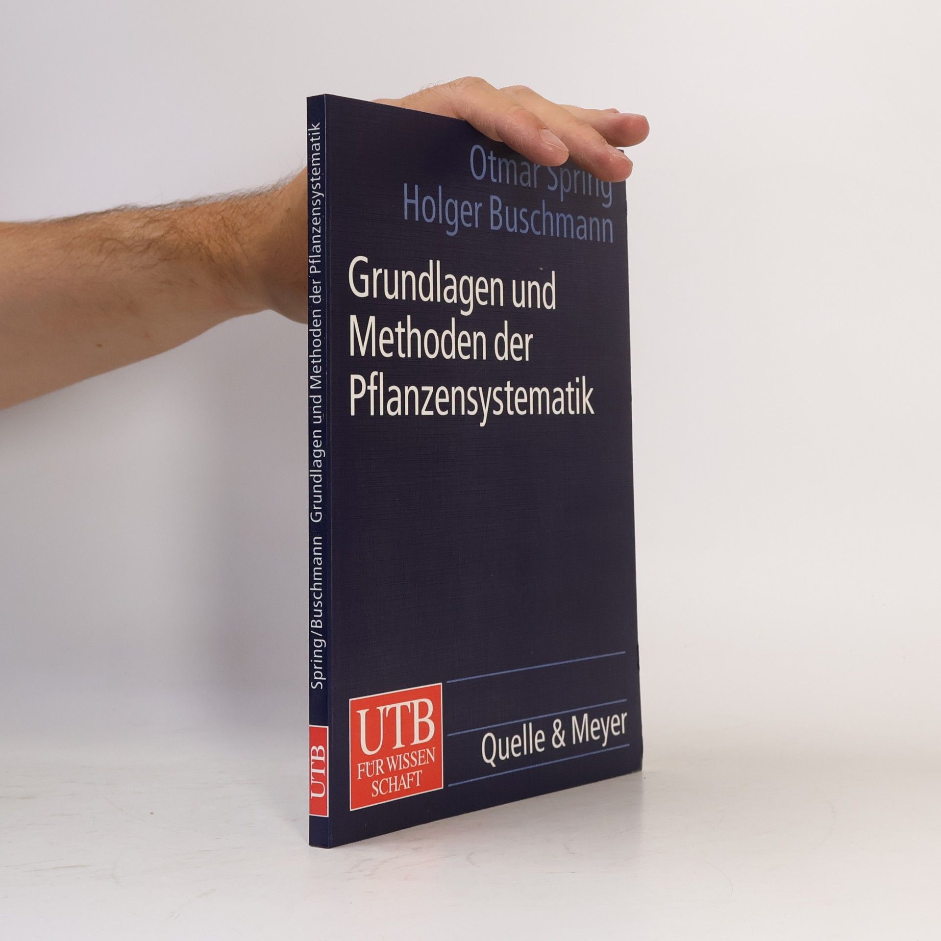 Holger Buschmann UTB L (Large-Format): Uni-Taschenbücher: Grundlagen und Methoden der Pflanzensystematik