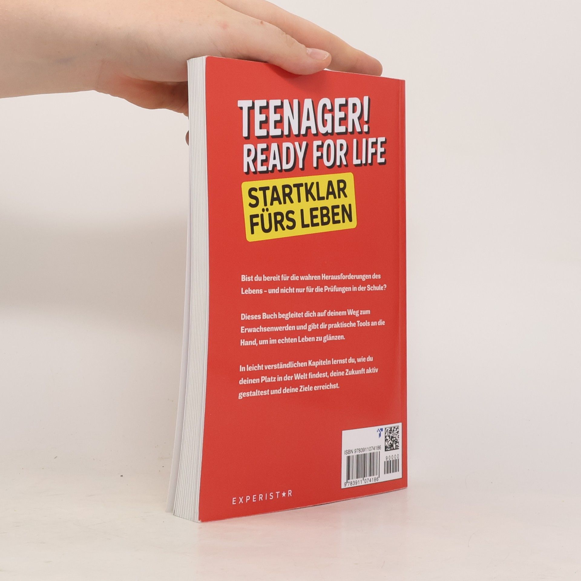 Teenager! Ready for Life – Startklar fürs Leben: Praktische Life-Skills für Selbstvertrauen, Freundschaft, Geld & Zukunft