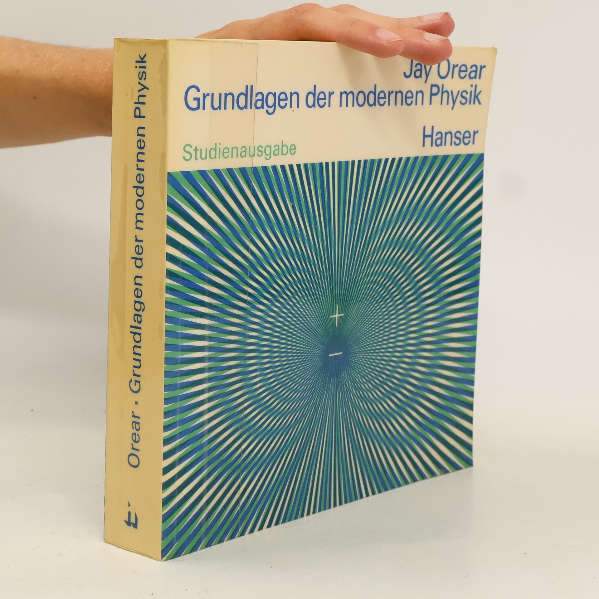 Jay Orear Grundlagen der modernen Physik