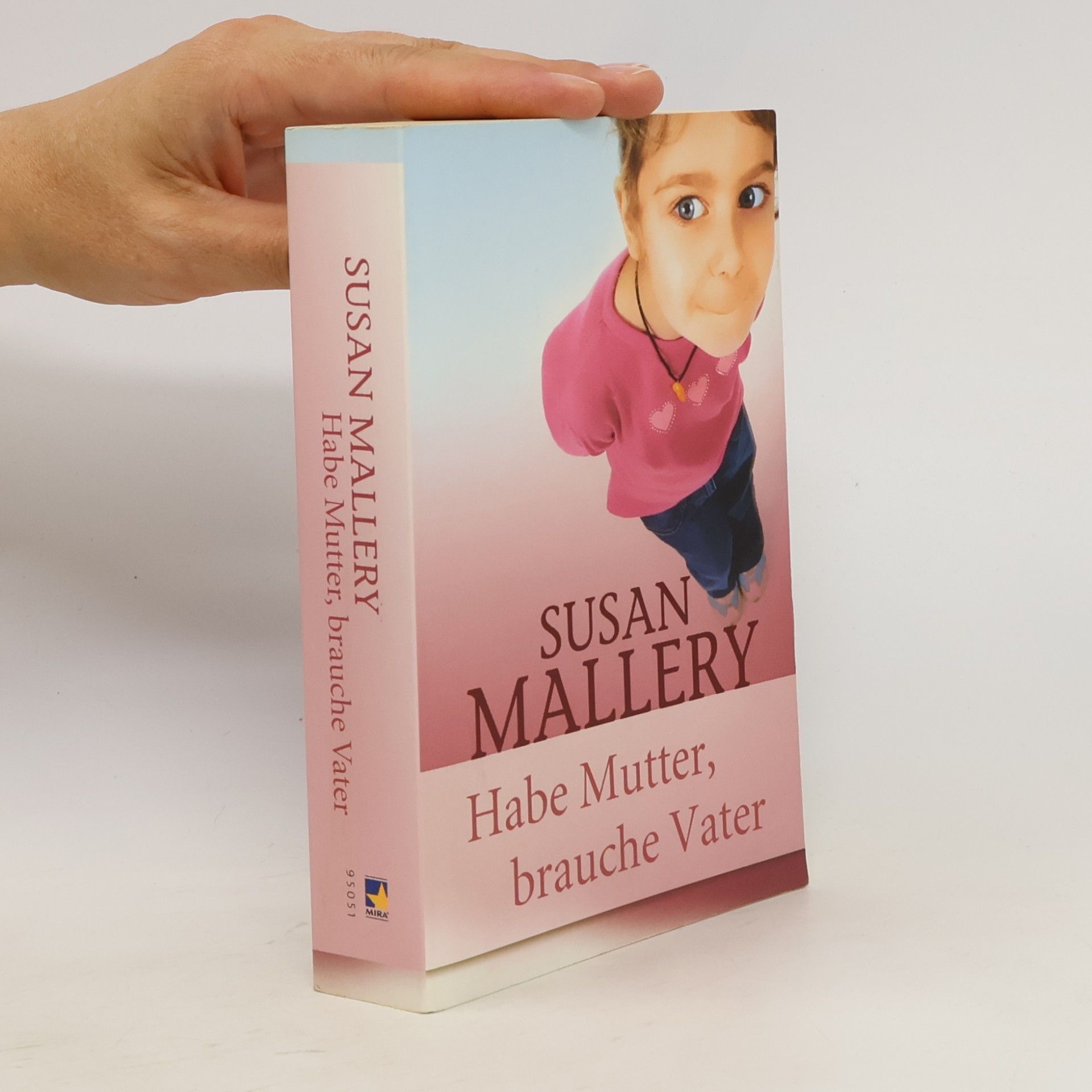 Susan Mallery Habe Mutter, brauche Vater