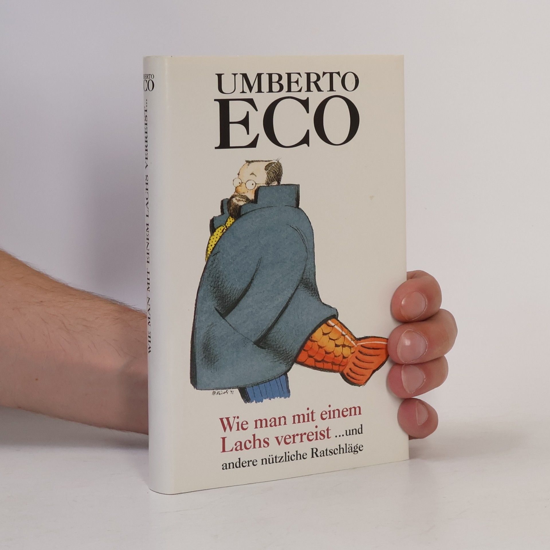 Umberto Eco Wie man mit einem Lachs verreist und andere nützliche Ratschläge