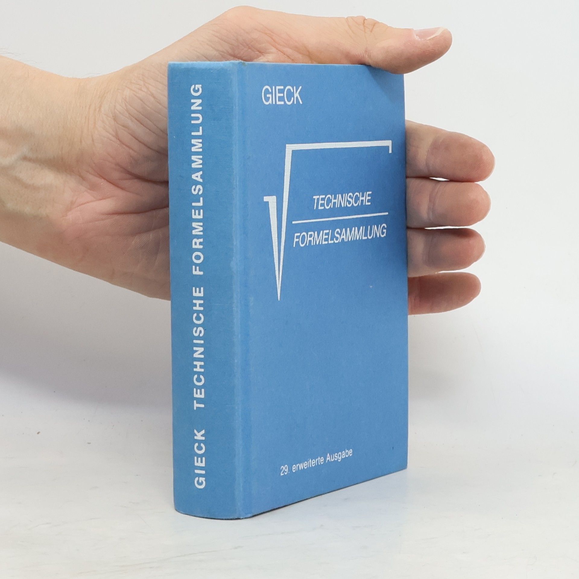 K.+ R. Gieck Technische Formelsammlung - 29. erweiterte Ausgabe