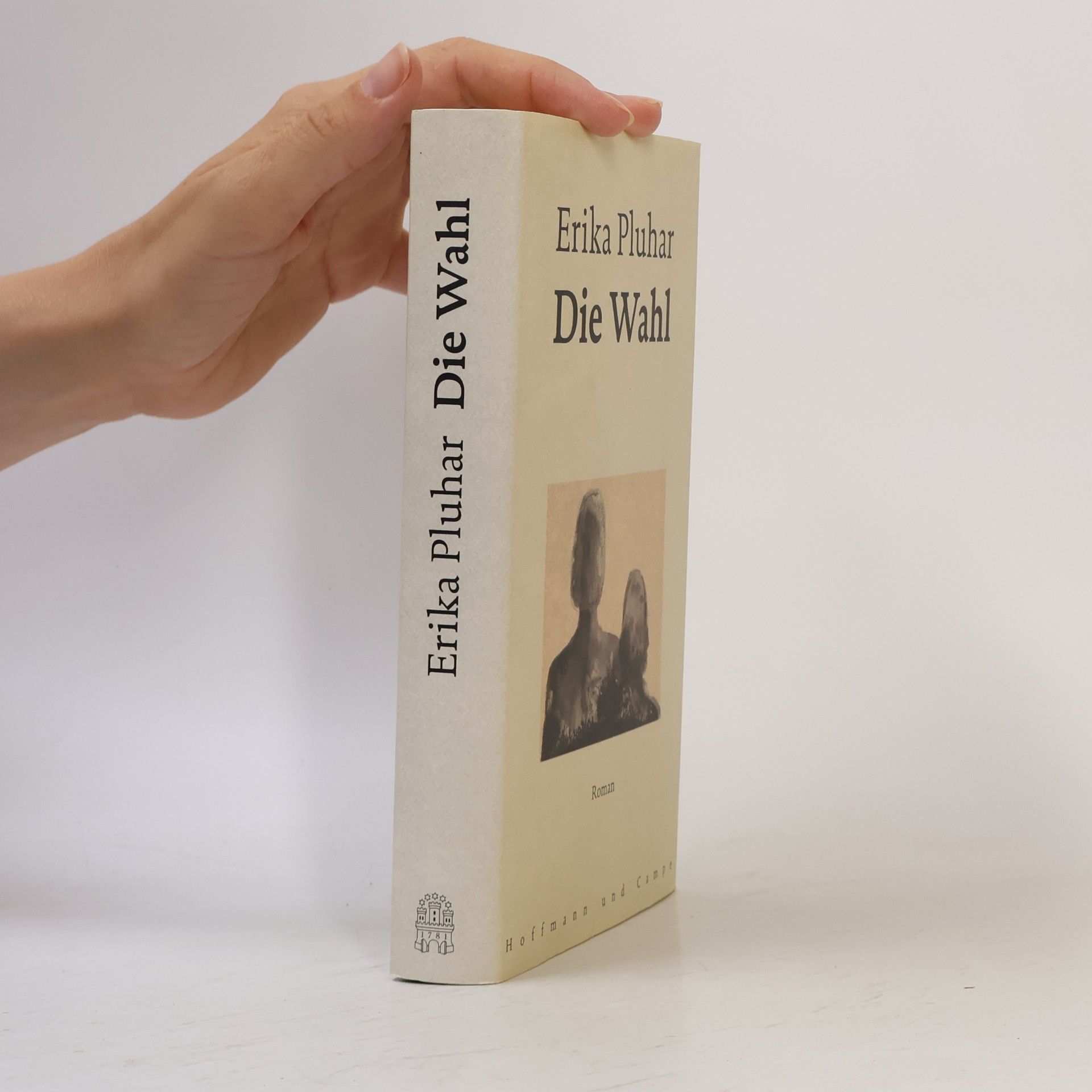 Erika Pluhar Die Wahl