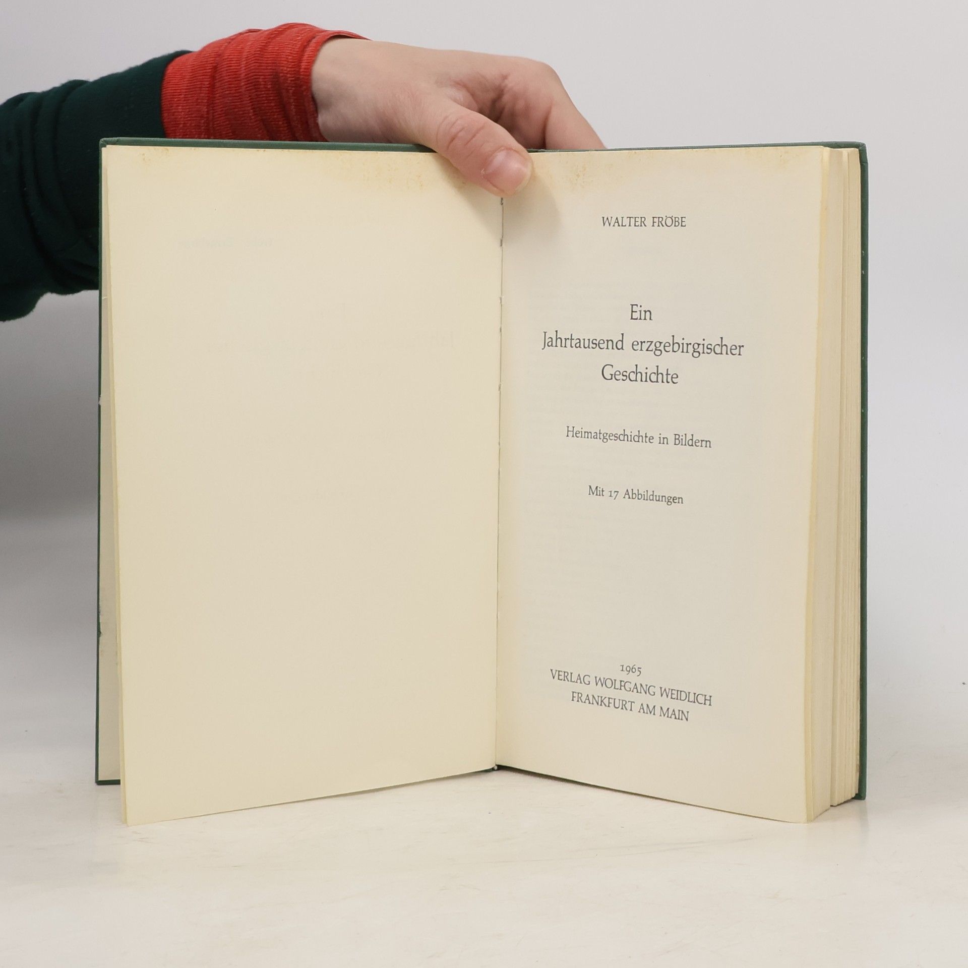 Walter Fröbe Ein Jahrtausend erzgebirgischer Geschichte