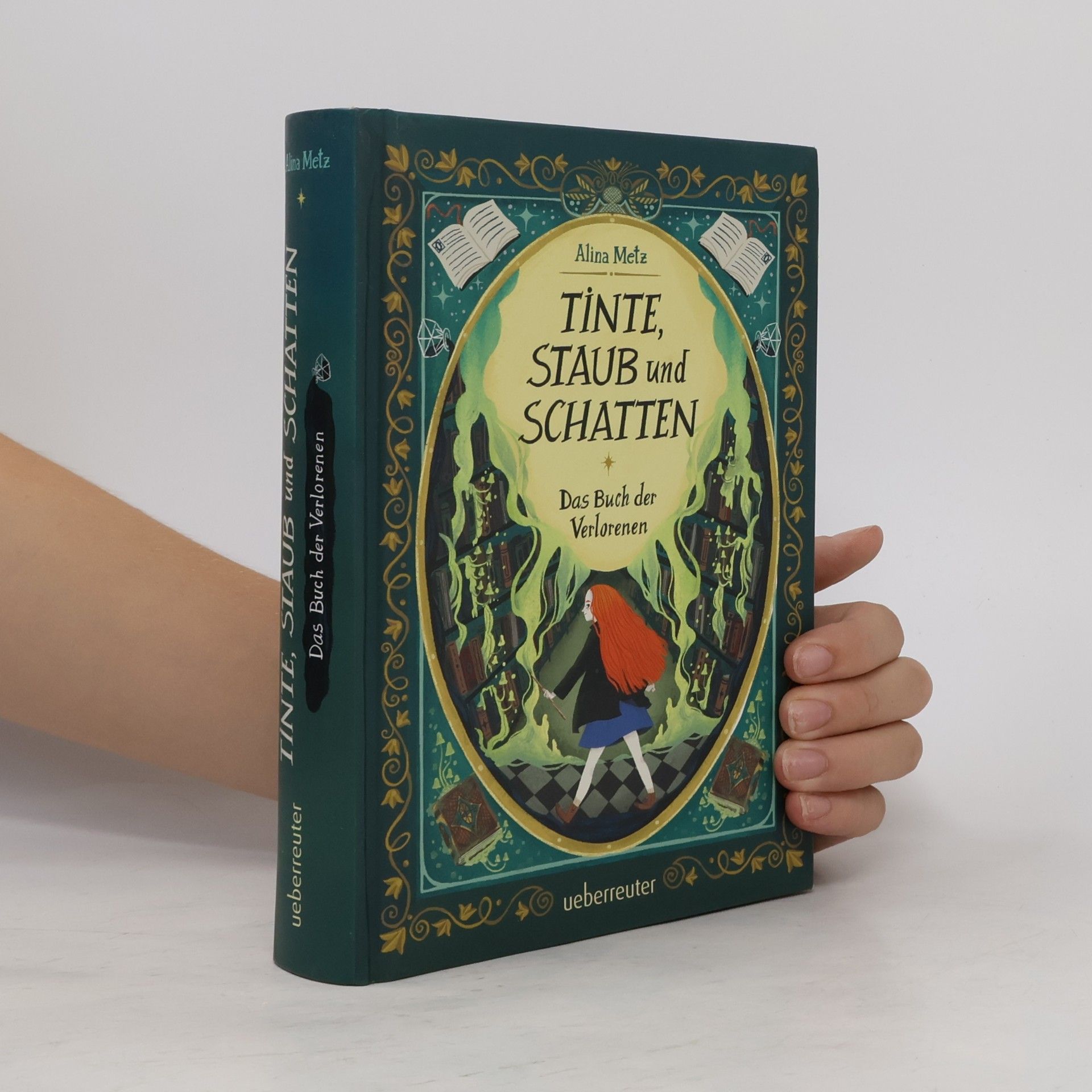 Alina Metz Tinte, Staub und Schatten: Das Buch der Verlorenen