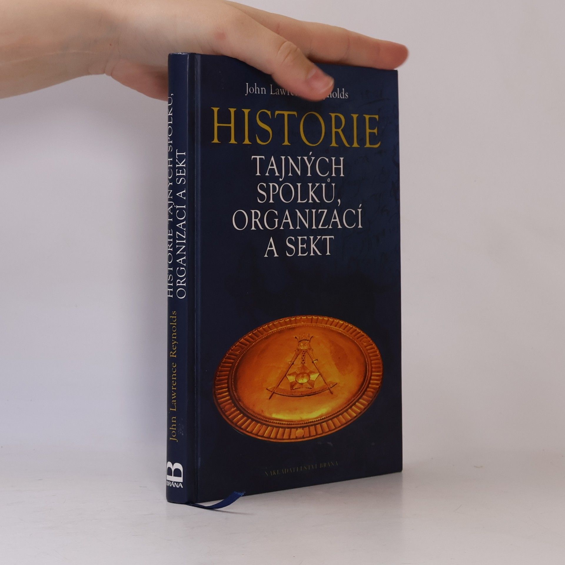 John Lawrence Reynolds Historie tajných spolků, organizací a sekt