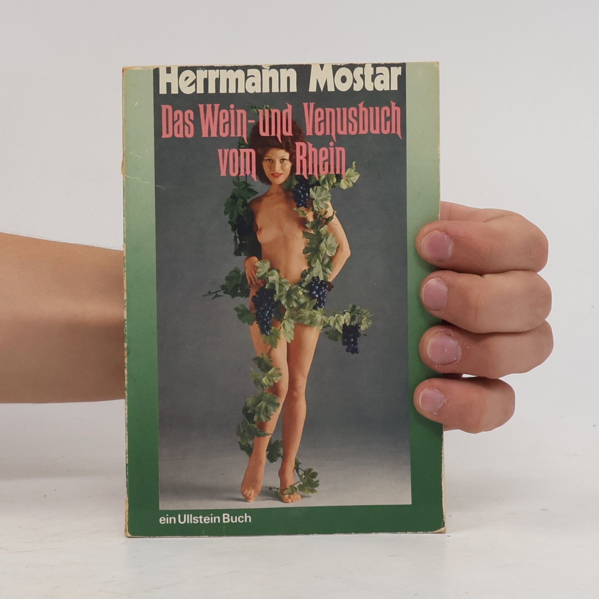 Herrmann Mostar Das Wein und Venusbuch vom Rhein