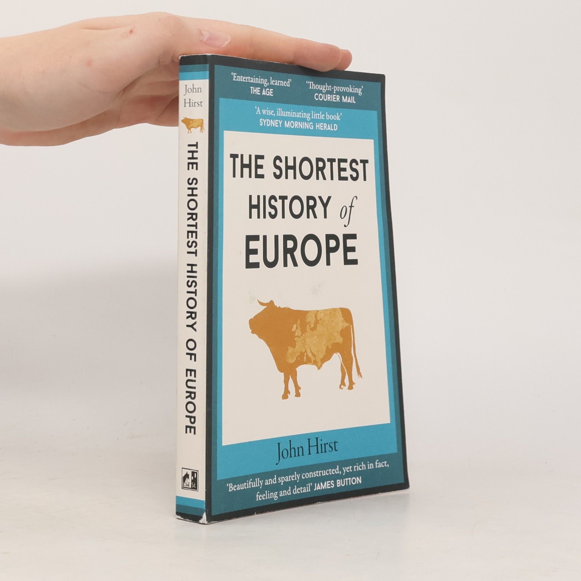 John Hirst Shortest History of Europe