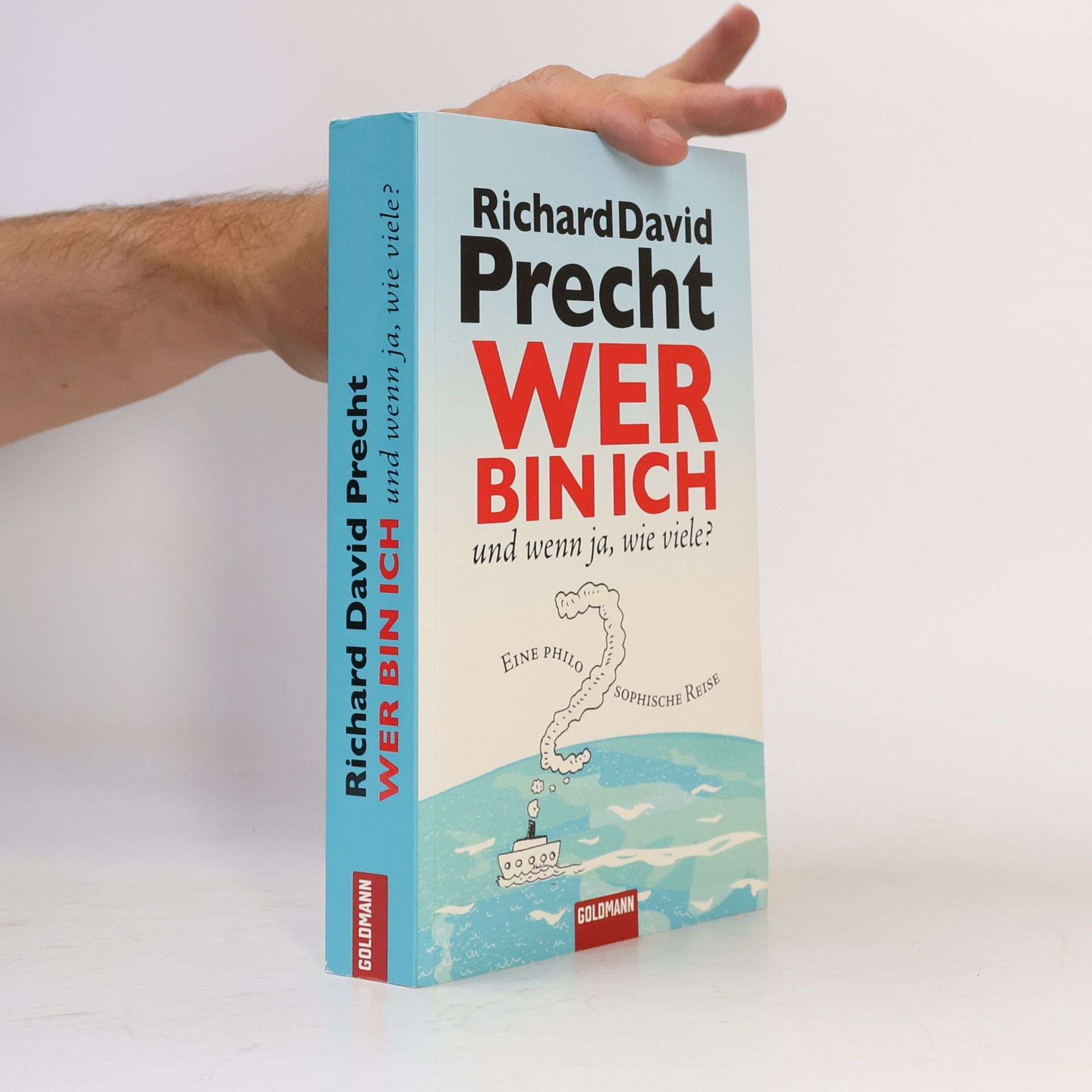Richard David Precht Wer bin ich - und wenn ja, wie viele?