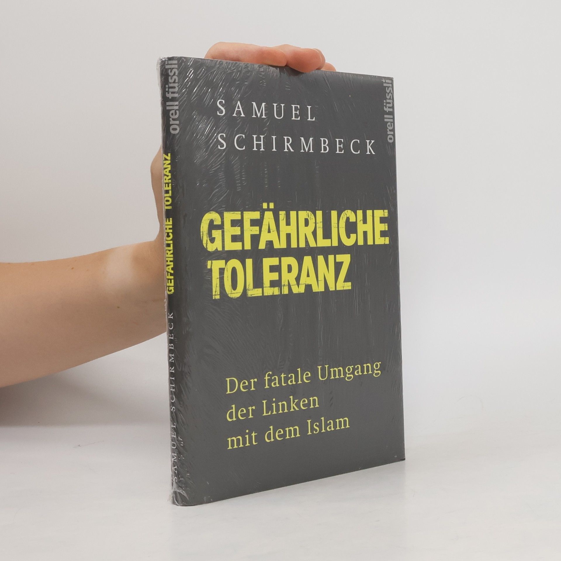 Samuel Schirmbeck Gefährliche Toleranz