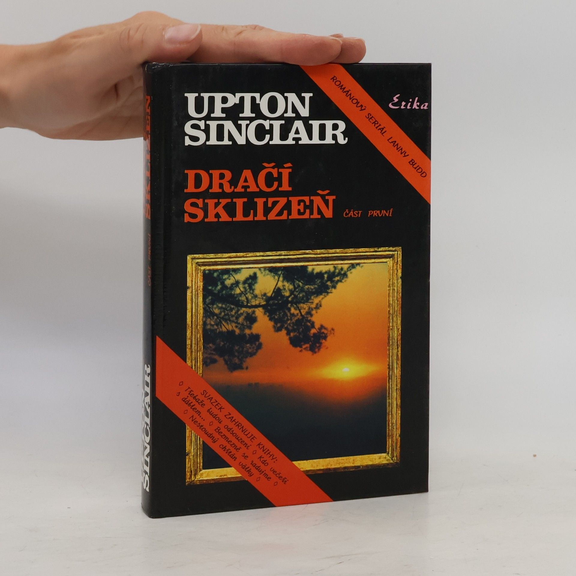 Upton Sinclair Dračí sklizeň (Románový seriál Larry Budd), část 1.