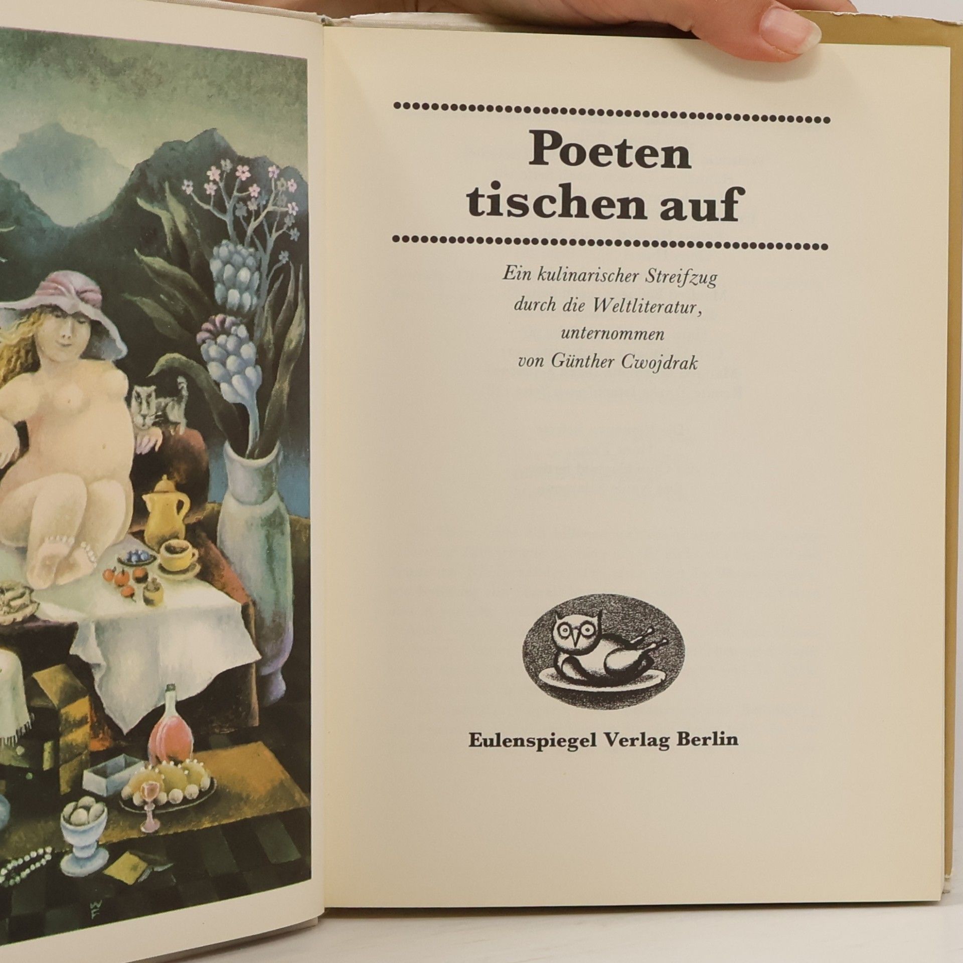 Günther Cwojdrak Poeten tischen auf. Ein kulinarischer Streifzug durch die Weltliteratur