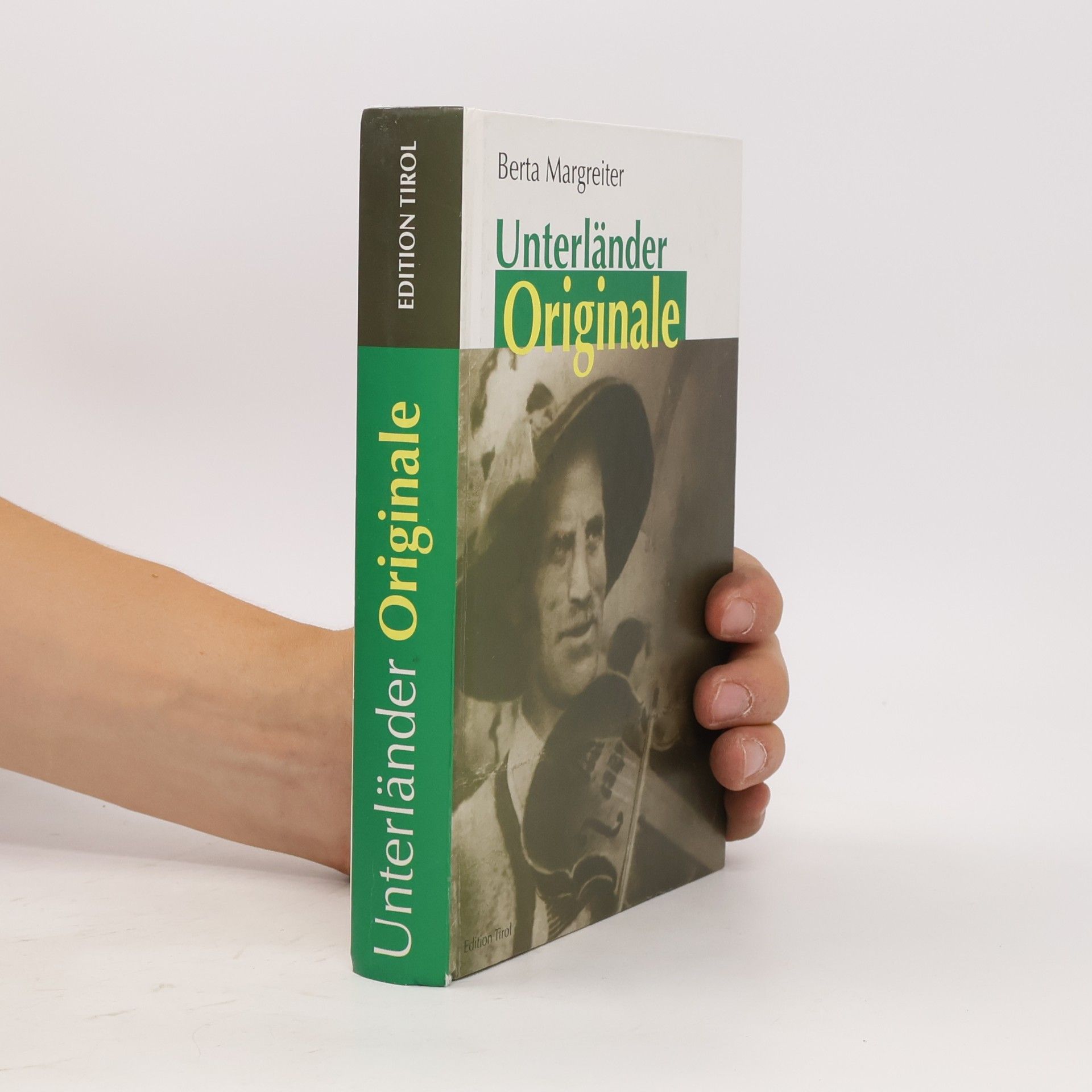 Edition Tirol: Unterländer Originale