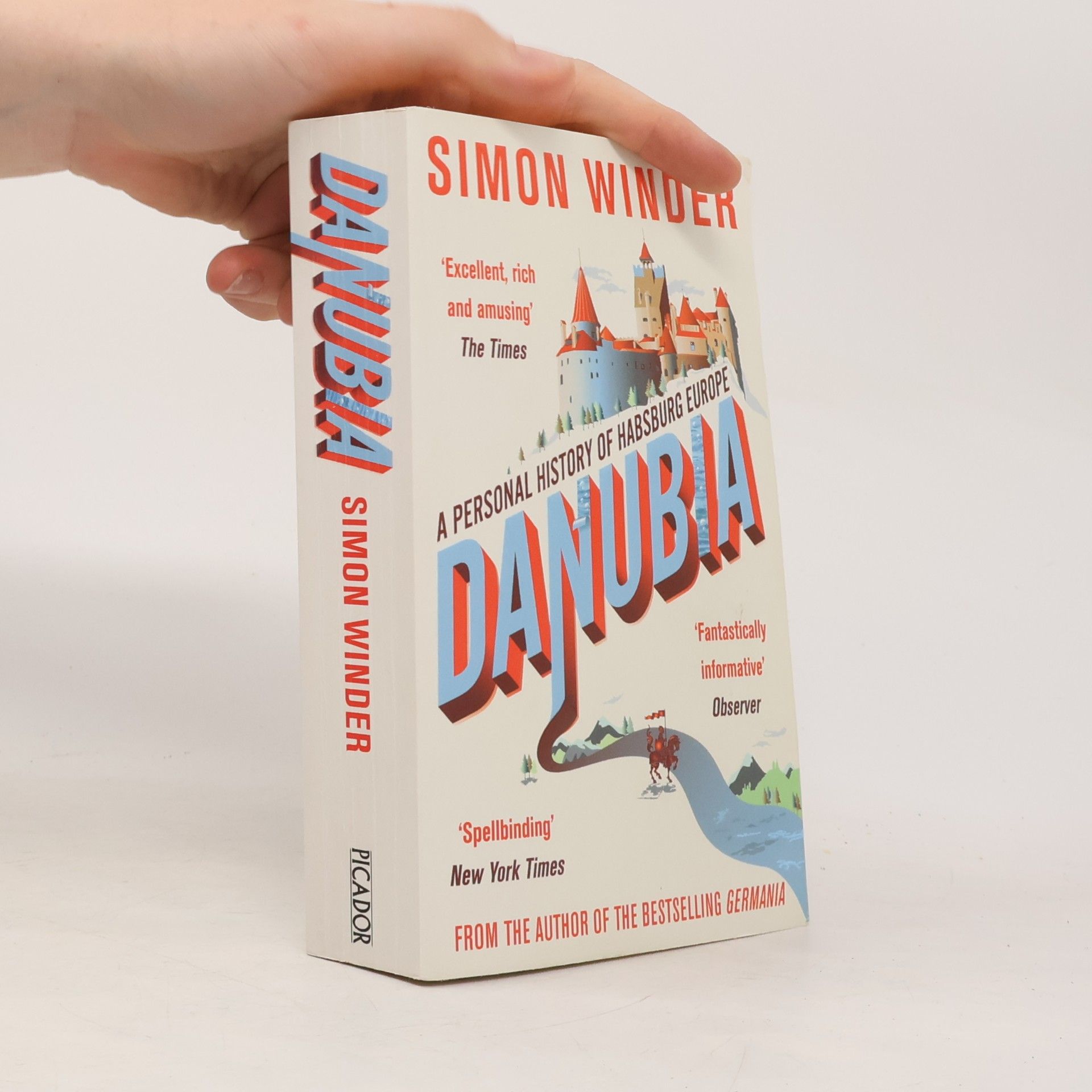 Simon Winder Danubia: A personal history of Habsburg Europe