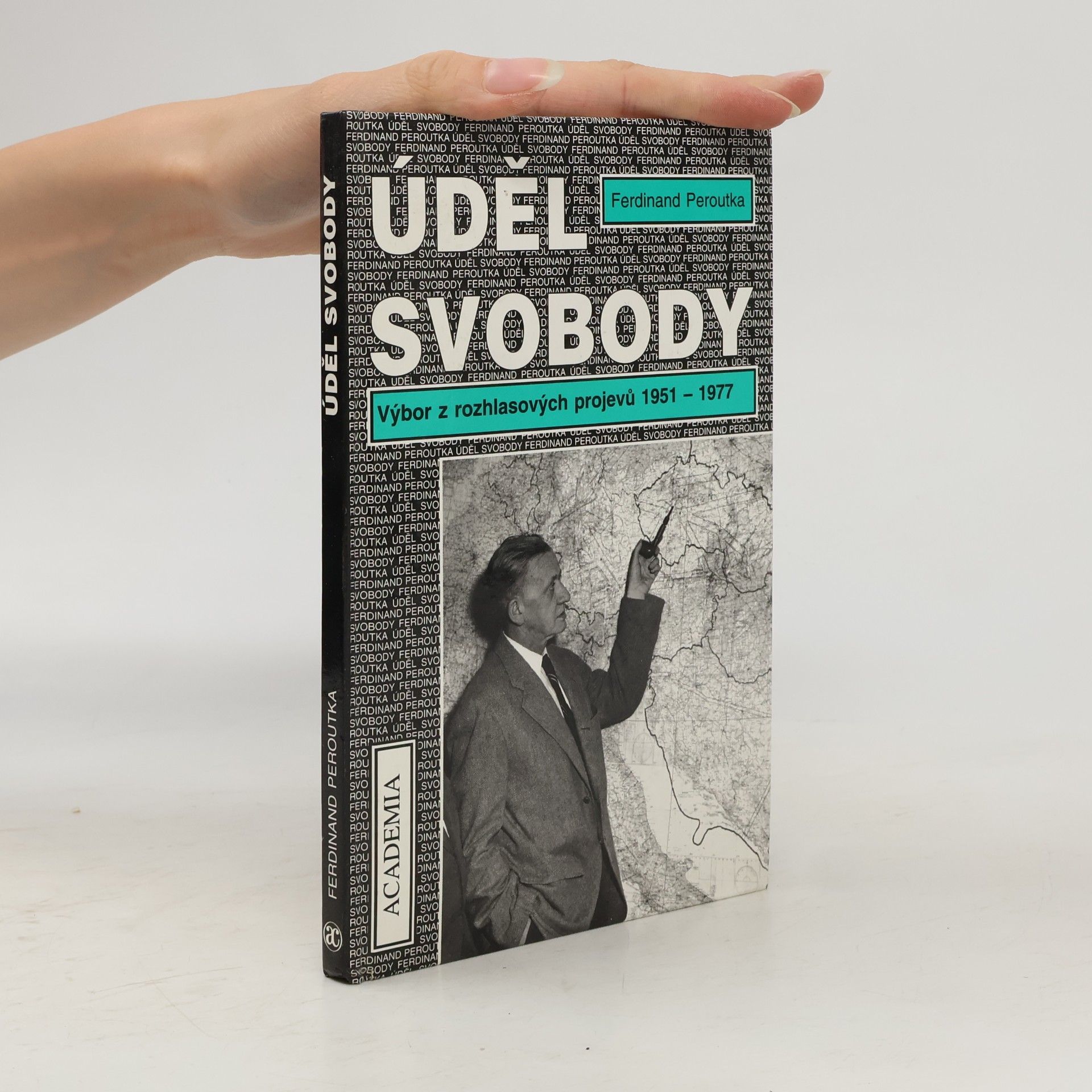 Ferdinand Peroutka Úděl svobody: Výbor z rozhlasových projevů 1951-1977