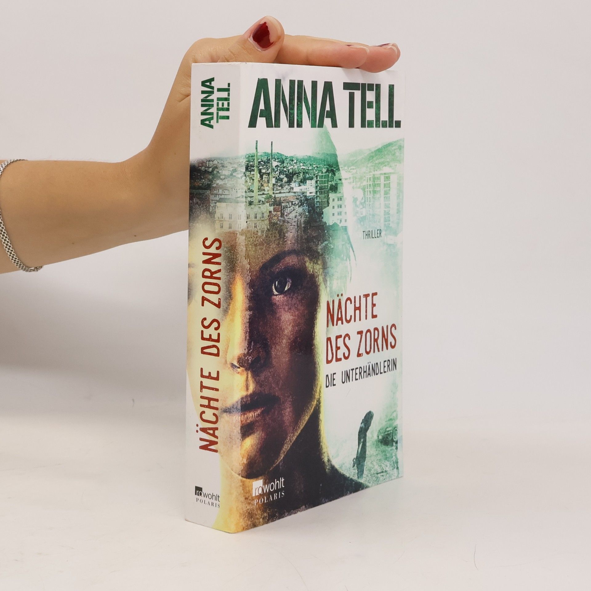 Anna Tell Nächte des Zorns - die Unterhändlerin