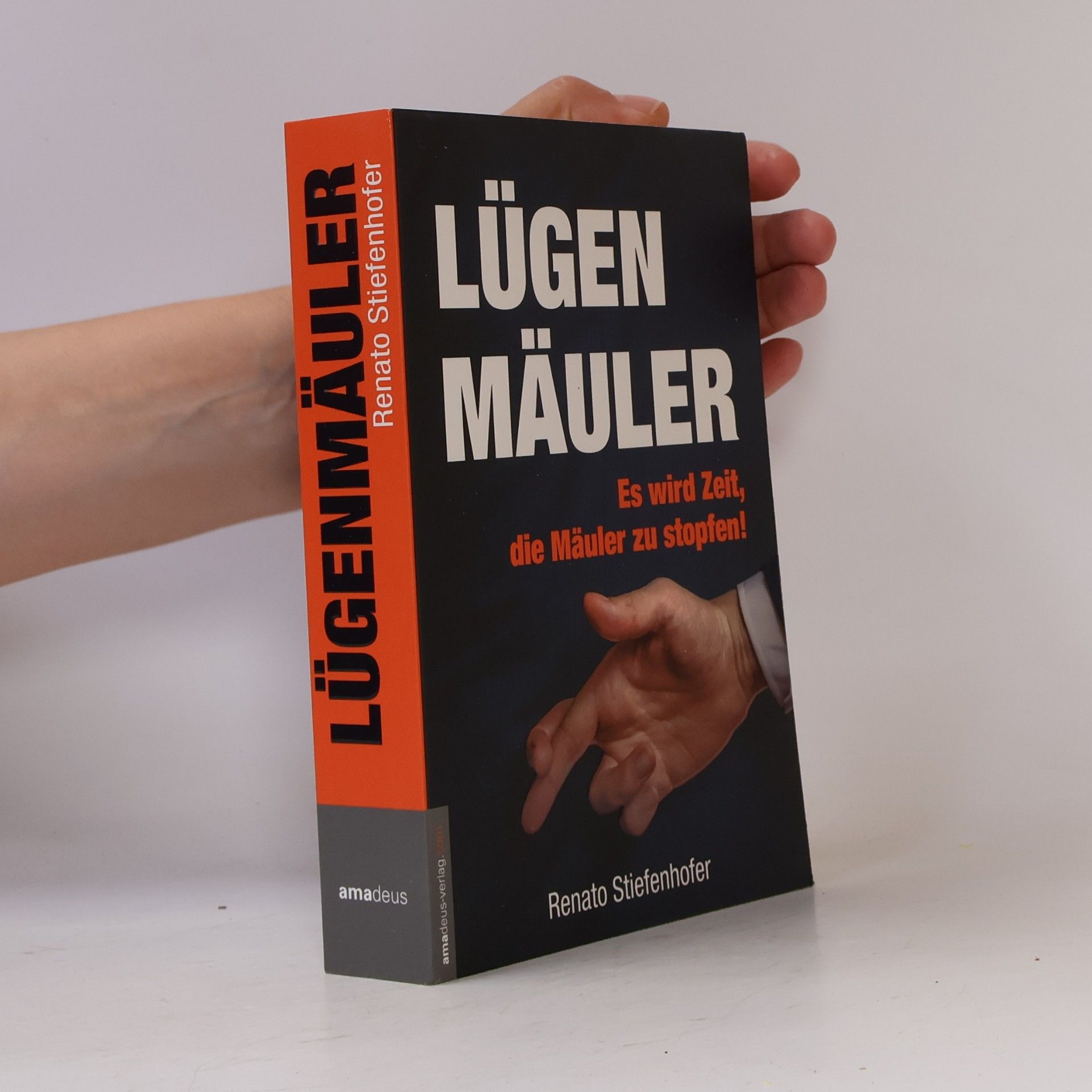 Renato Stiefenhofer Lügenmäuler
