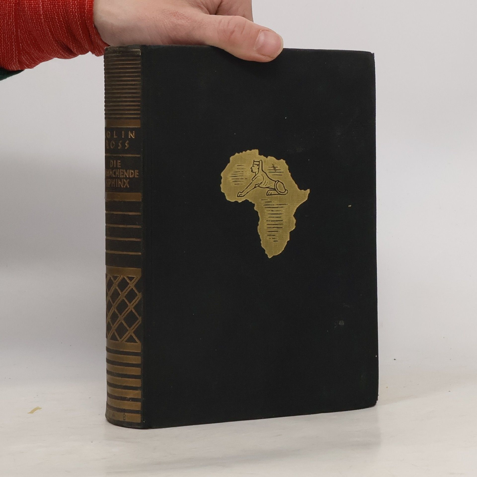 Colin Ross Die erwachende Sphinx : Durch Afrika vom Kap nach Kairo