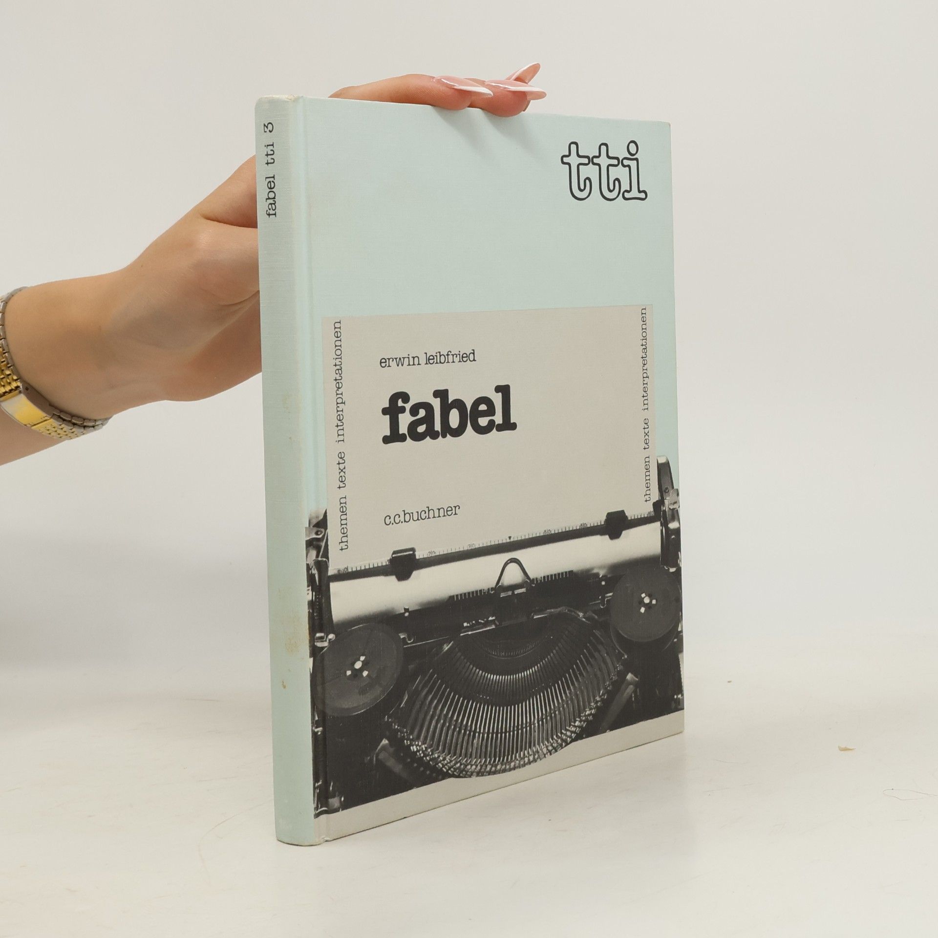 Erwin Leibfried Themen Texte Interpretationen - 3: Fabel
