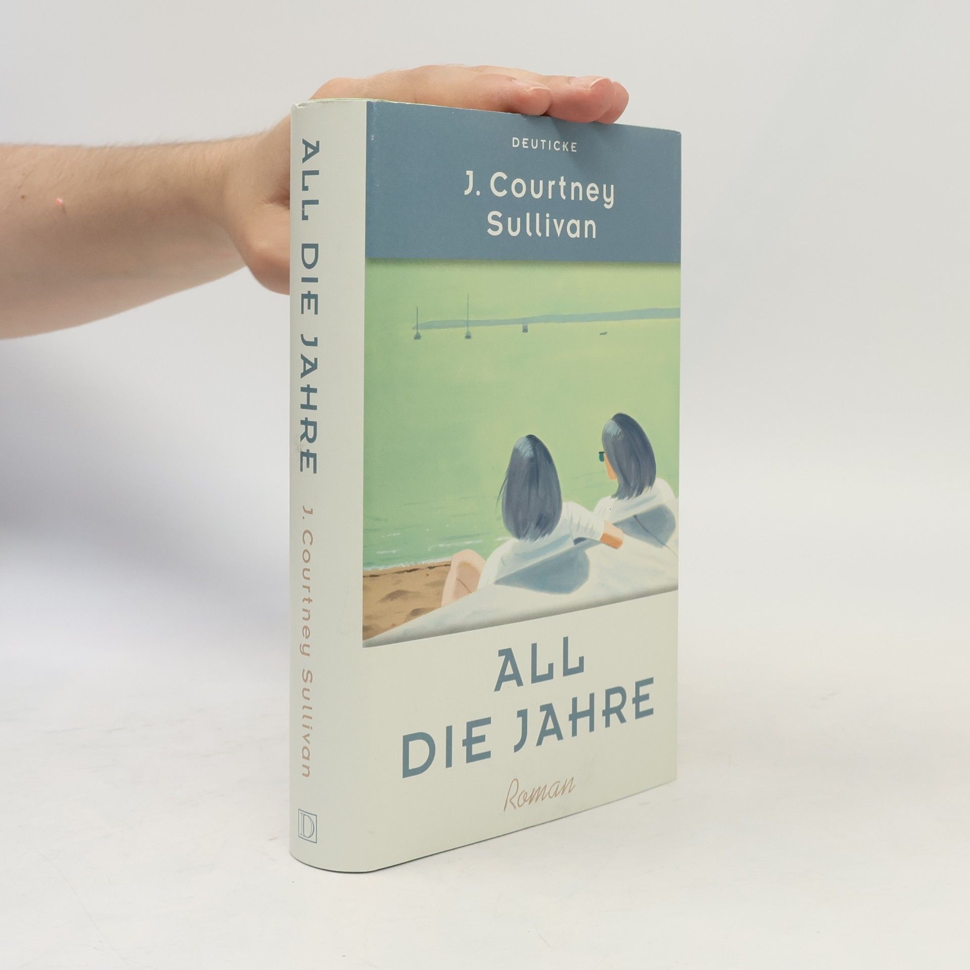 J. Courtney Sullivan All die Jahre