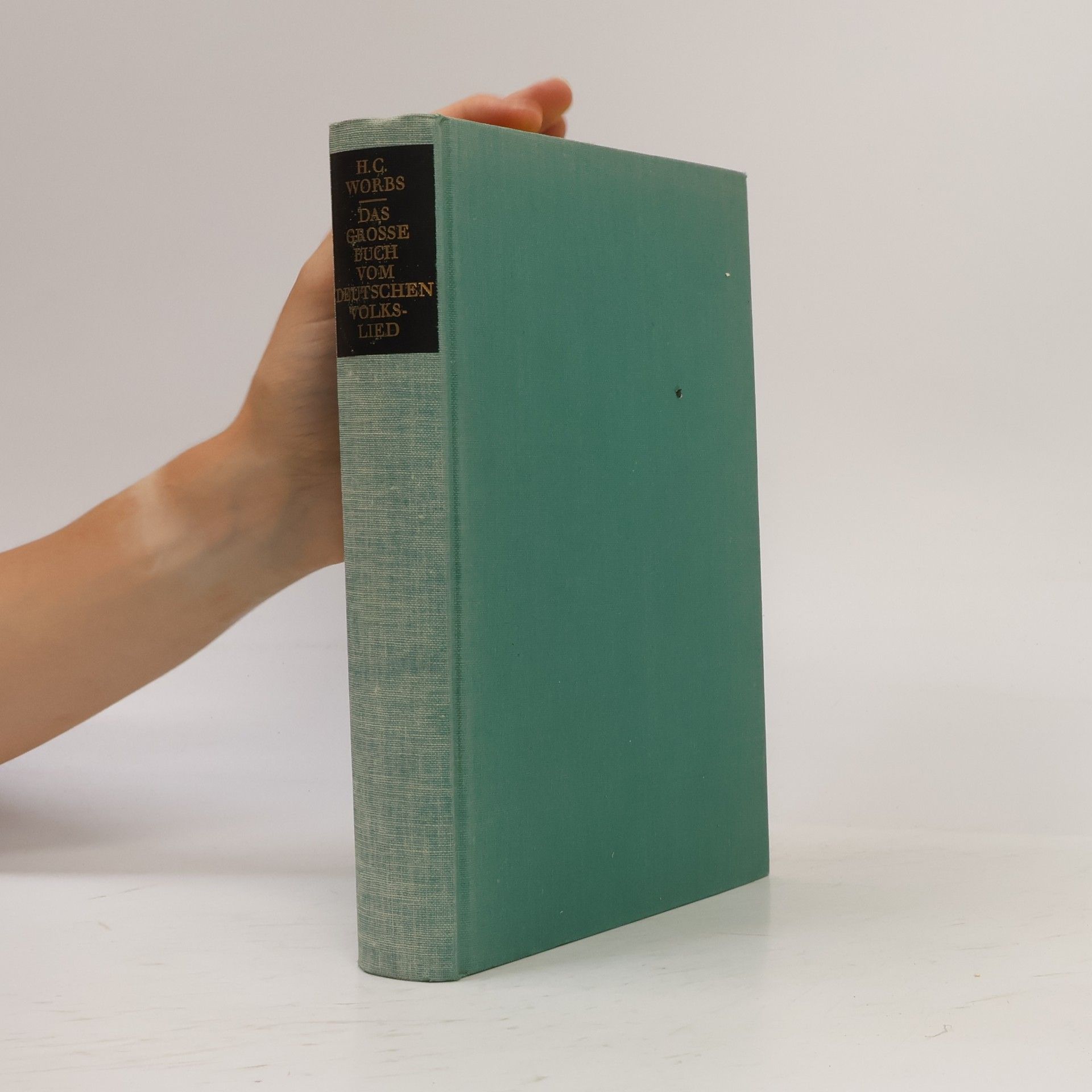 Hans Christoph Worbs Das große Buch vom deutschen Volkslied