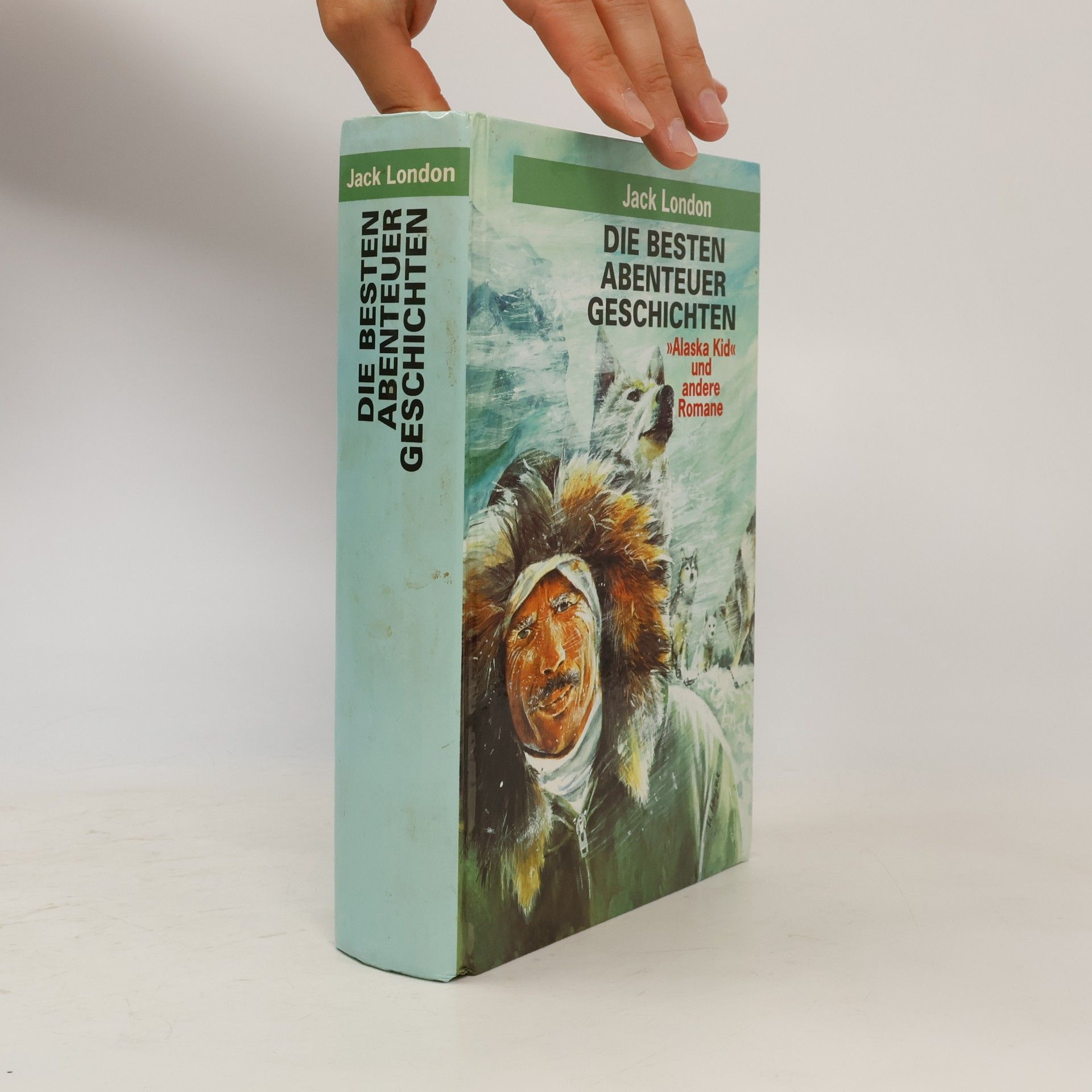 Jack London Die besten Abenteuergeschichten