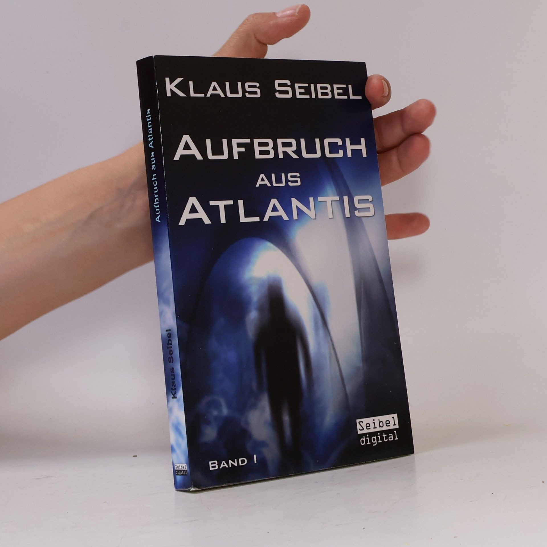 Klaus Seibel Aufbruch aus Atlantis