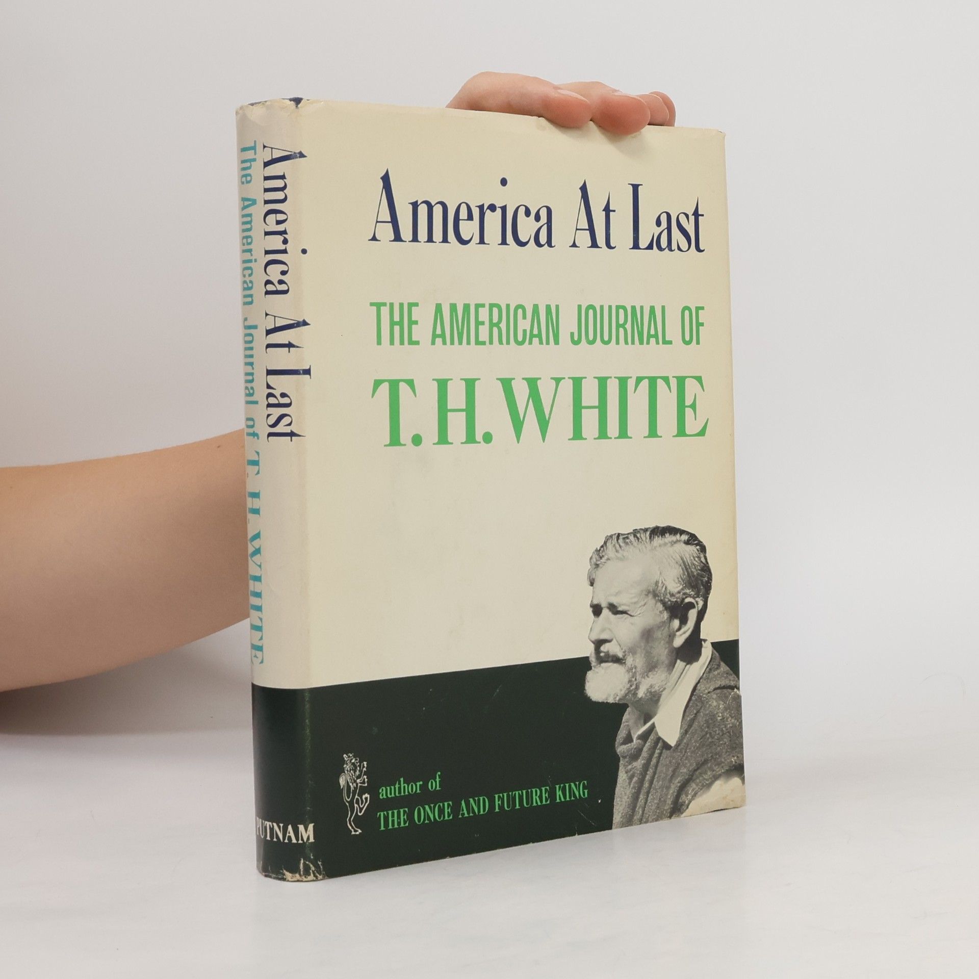 Kolektiv autorů America at Last. The American Journal of T. H. White