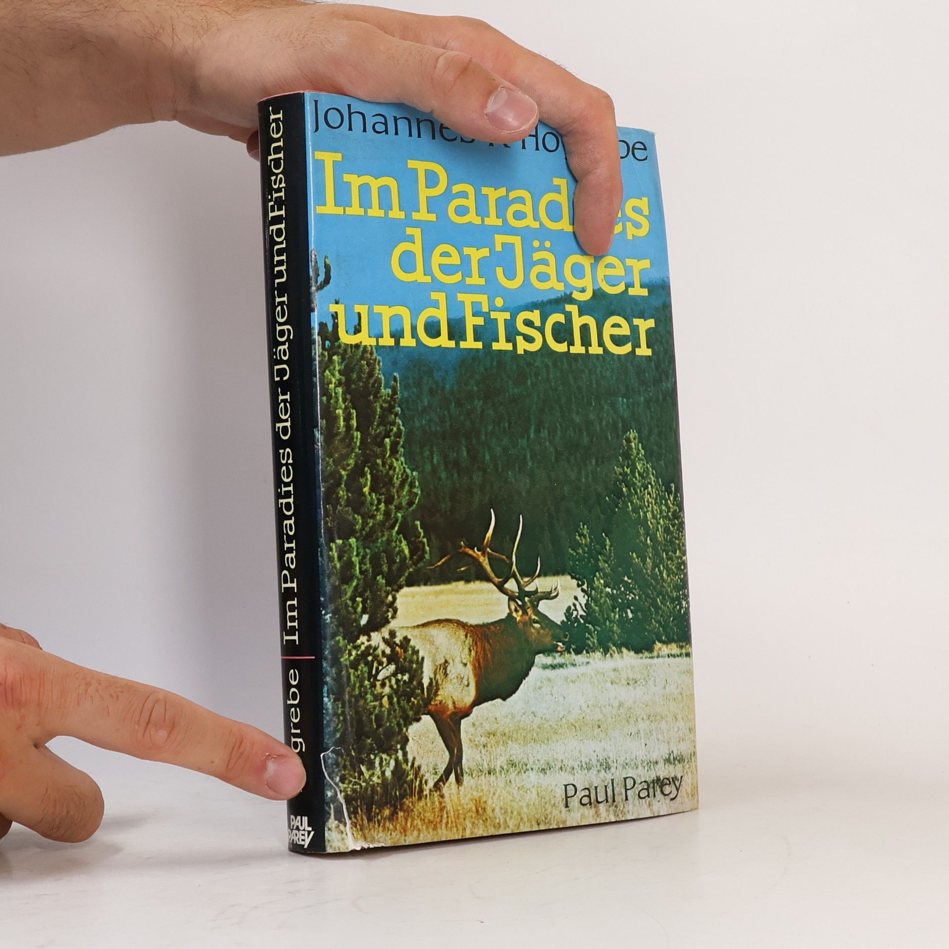 Johannes K. Hogrebe Im Paradies der Jäger und Fischer