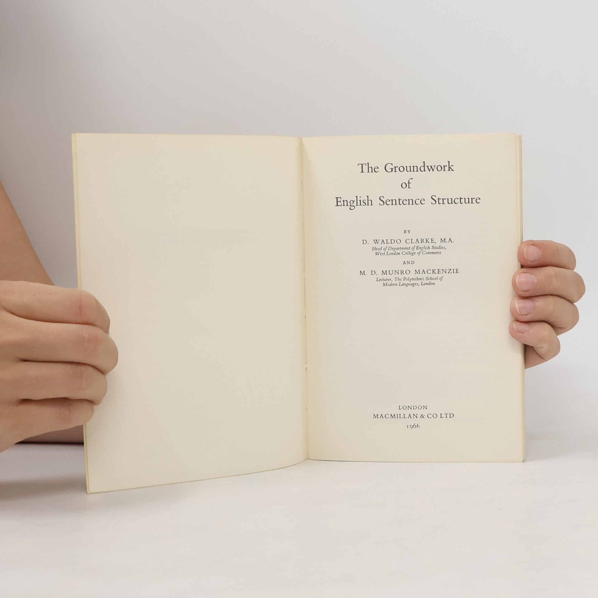 Waldo D. Clarke The Groundwork of English Sentence Structure