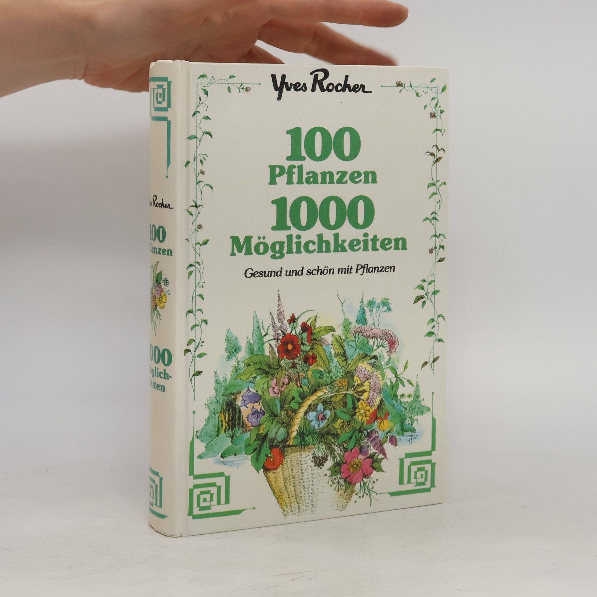 Yves Rocher 100 Pflanzen, 1000 Möglichkeiten