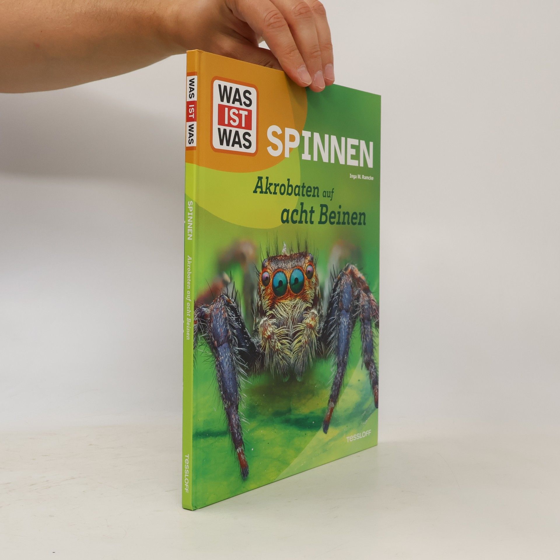 Inga Marie Ramcke WAS IST WAS Spinnen. Akrobaten auf acht Beinen